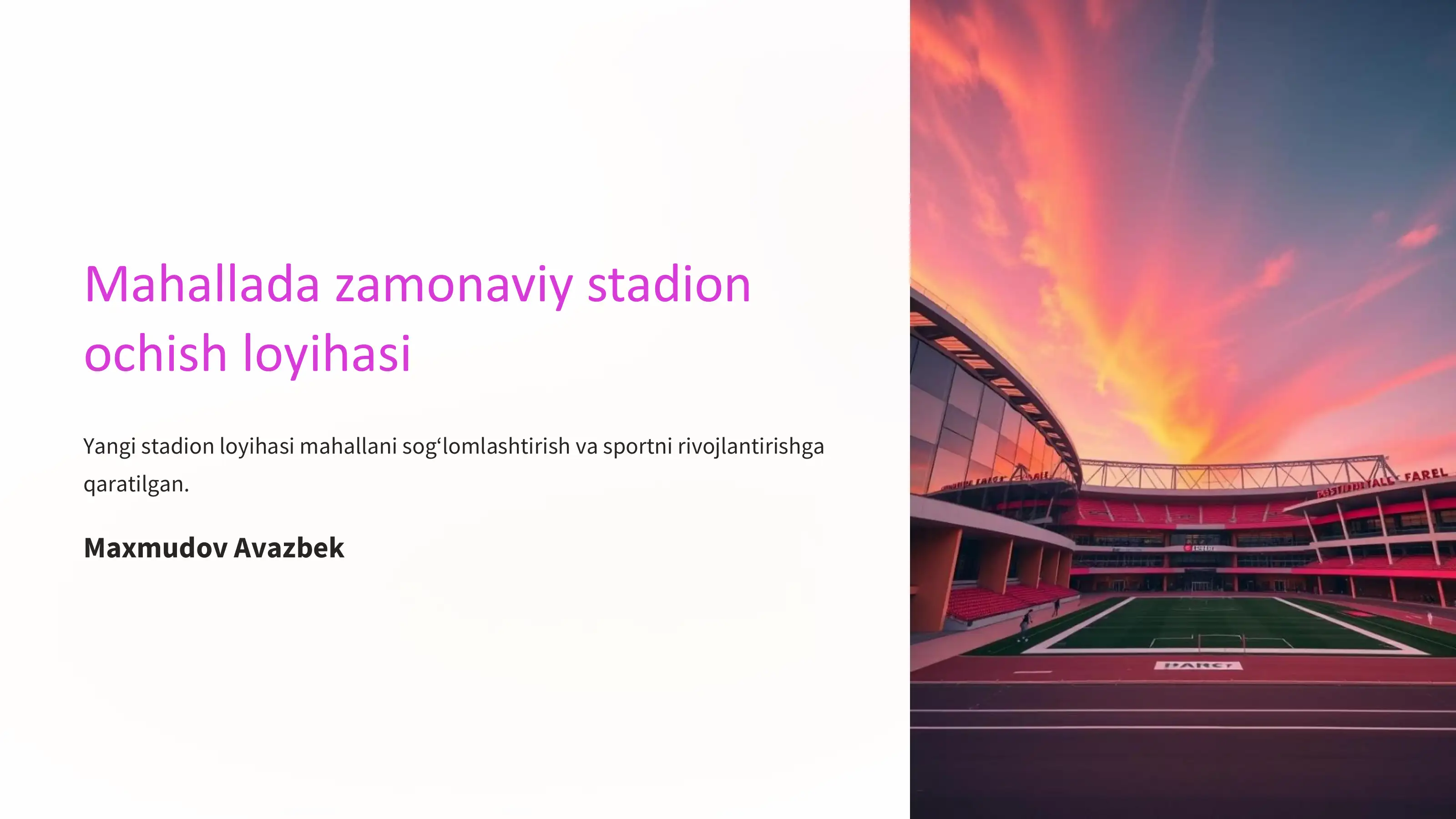 Mahallada zamonaviy stadion ochish loyihasi