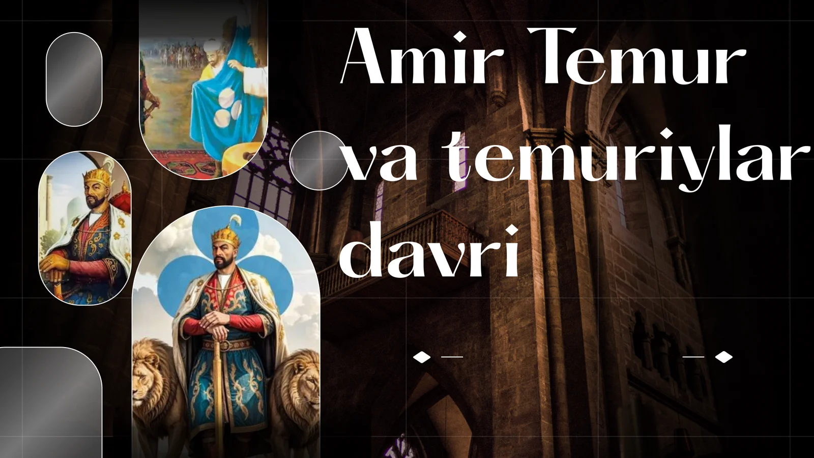 Amir Temur va Temuriylar davri