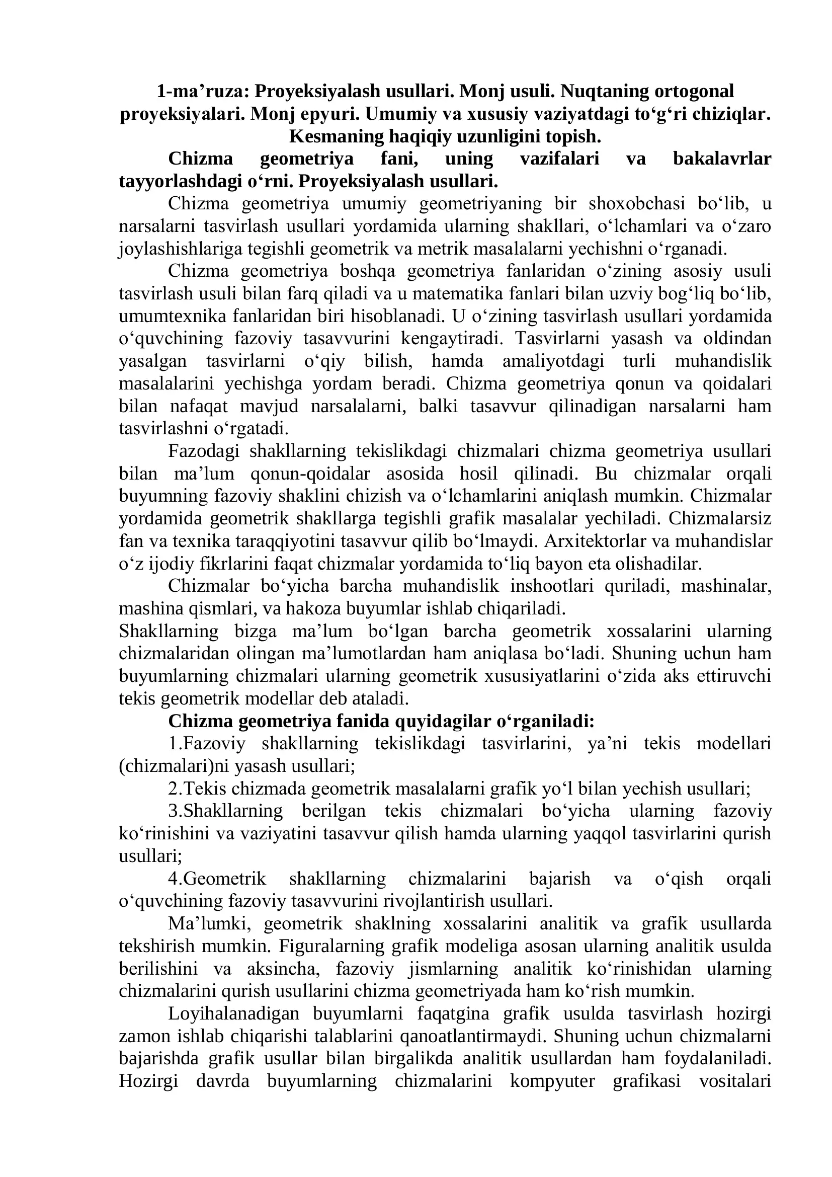1-ma’ruza: Proyeksiyalash usullari. Monj usuli. Nuqtaning ortogonal proyeksiyalari. Monj epyuri. Umumiy va xususiy vaziyatdagi to‘g‘ri chiziqlar. Kesmaning haqiqiy uzunligini topish.