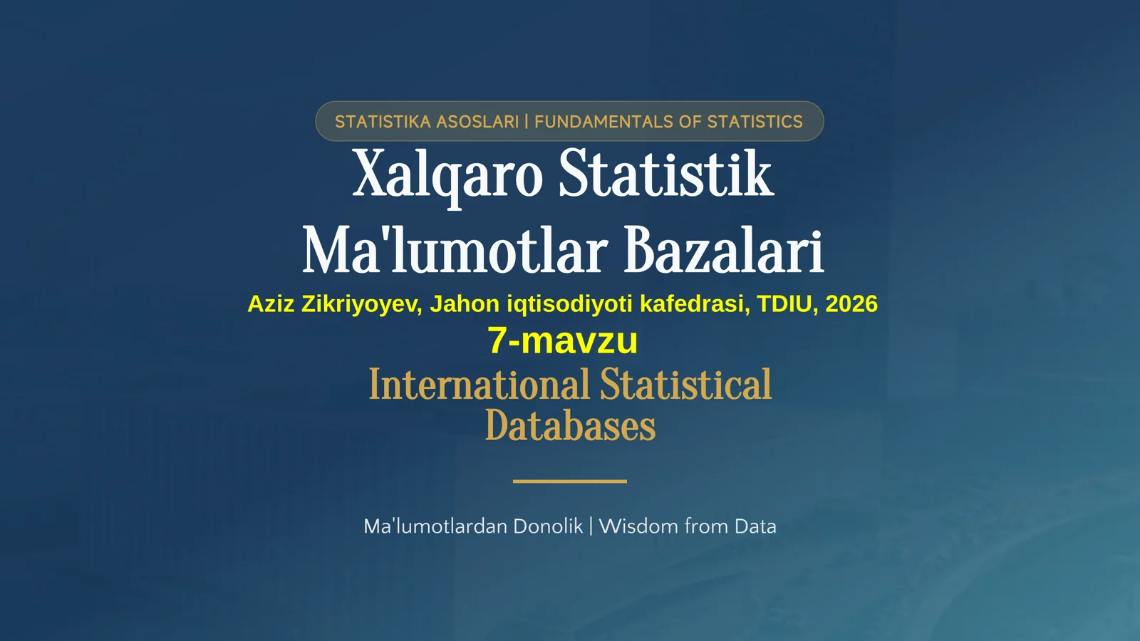 STATISTIKA ASOSLARI | FUNDAMENTALS OF STATISTICS