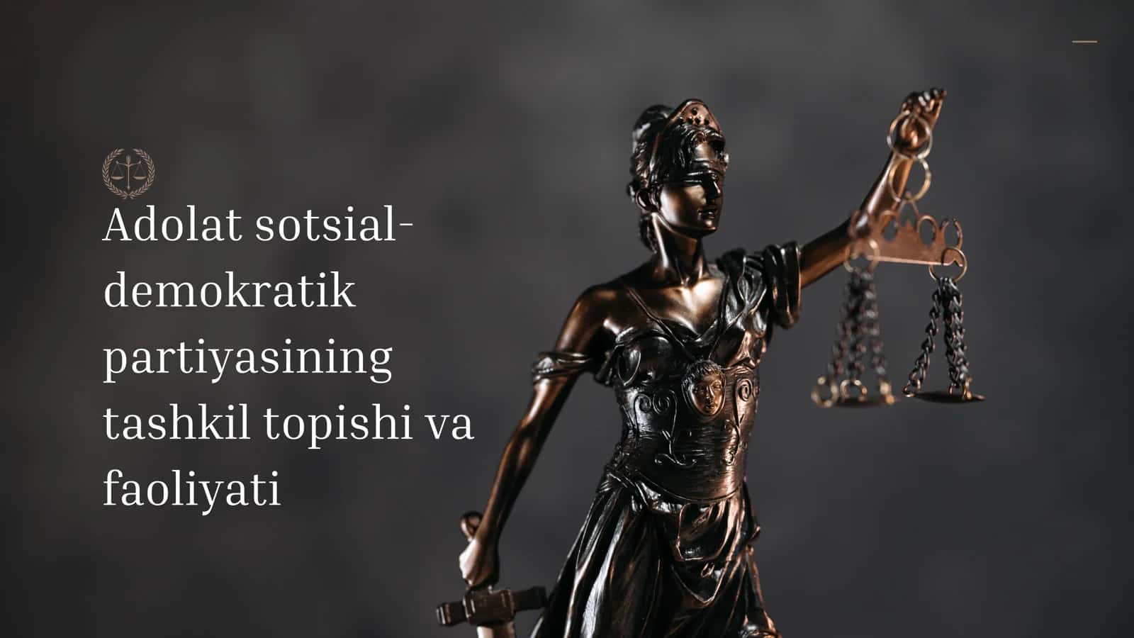 Adolat sotsial-demokratikpartiyasiningtashkil topishi vafaoliyati