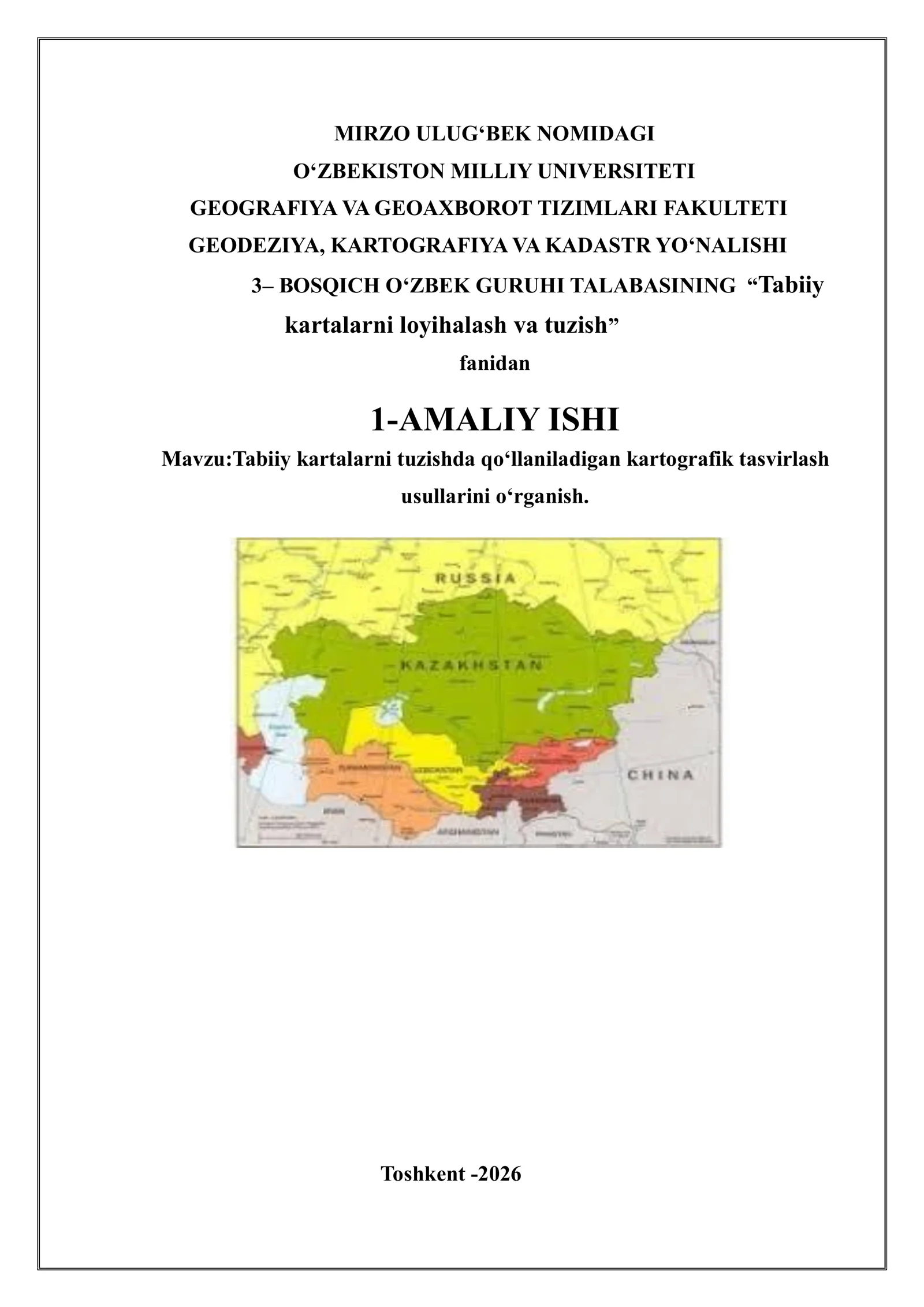 Tabiiy kartalarni tuzishda qo‘llaniladigan kartografik tasvirlash usullarini o‘rganish.