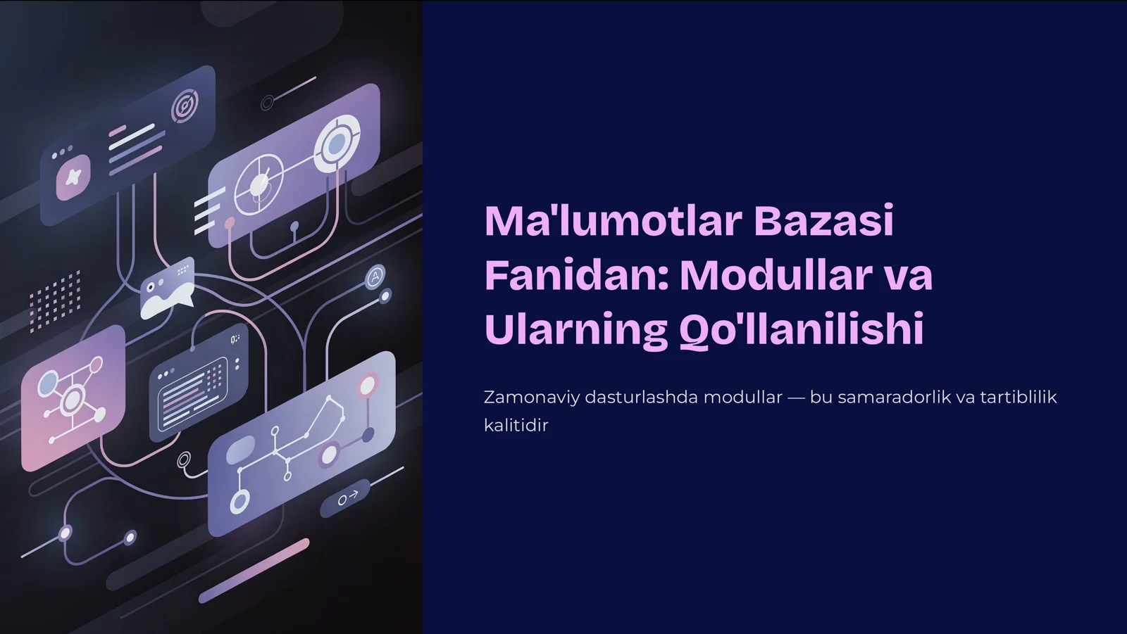 Modullar va Ularning-Qollanilishi.Ma'lumotlar Bazasi