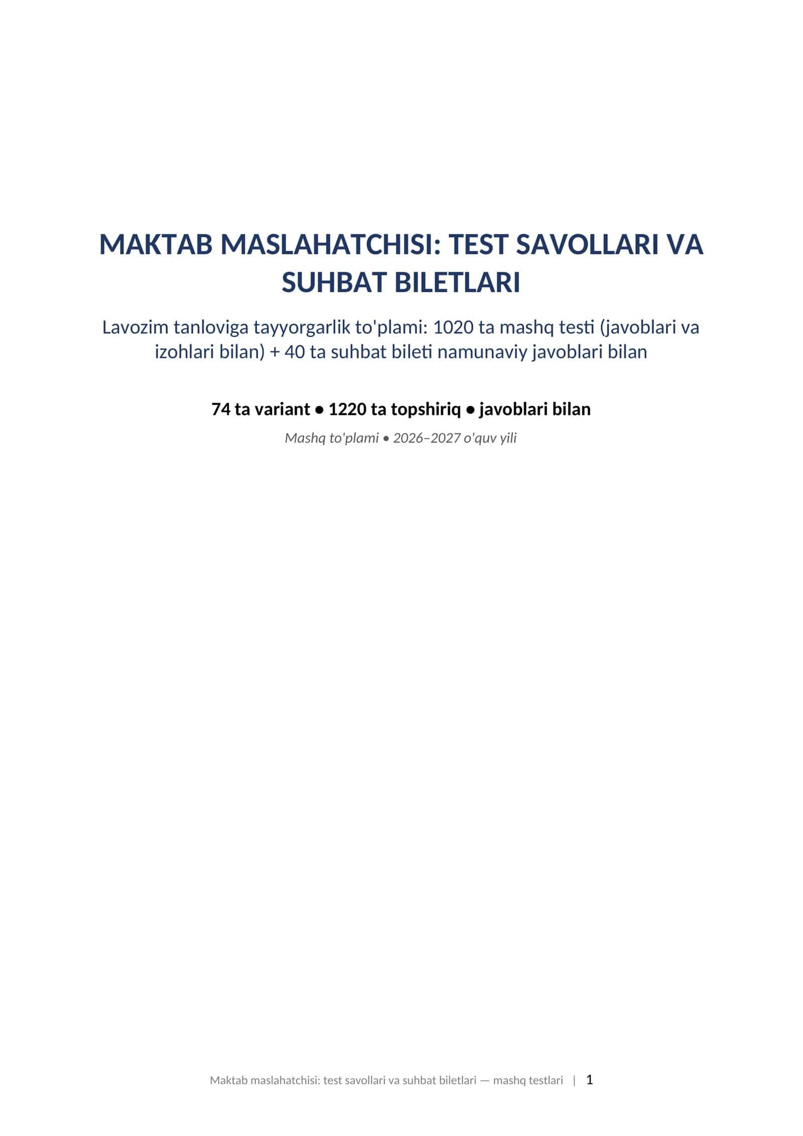 Maktab maslahatchisi test savollari javoblari bilan va suhbat biletlari 2026 tayyorgarlik toplami. MAKTAB MASLAHATCHISI: TEST SAVOLLARI VA SUHBAT BILETLARI Lavozim tanloviga tayyorgarlik to'plami: 1020 ta mashq testi (javoblari va izohlari bilan) + 40 ta suhbat bileti namunaviy javoblari bilan