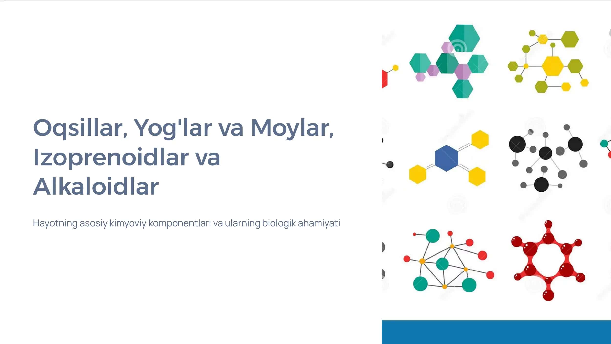 Oqsillar, Yog'lar va Moylar, 
Izoprenoidlar va 
Alkaloidlar