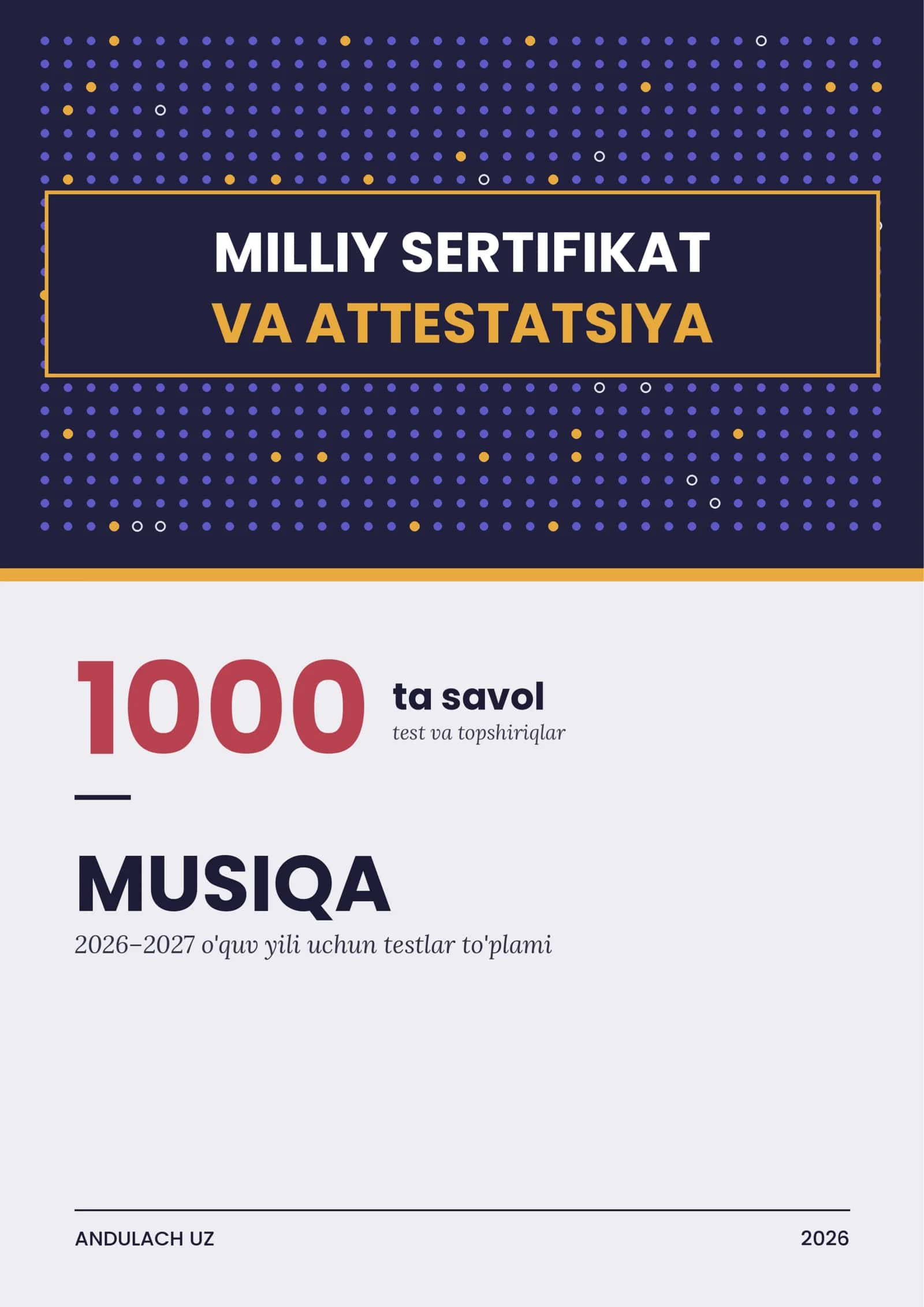 Musiqa fanidan Milliy sertifikat va Attestatsiya savollari va testlar. 1000 ta javoblari.