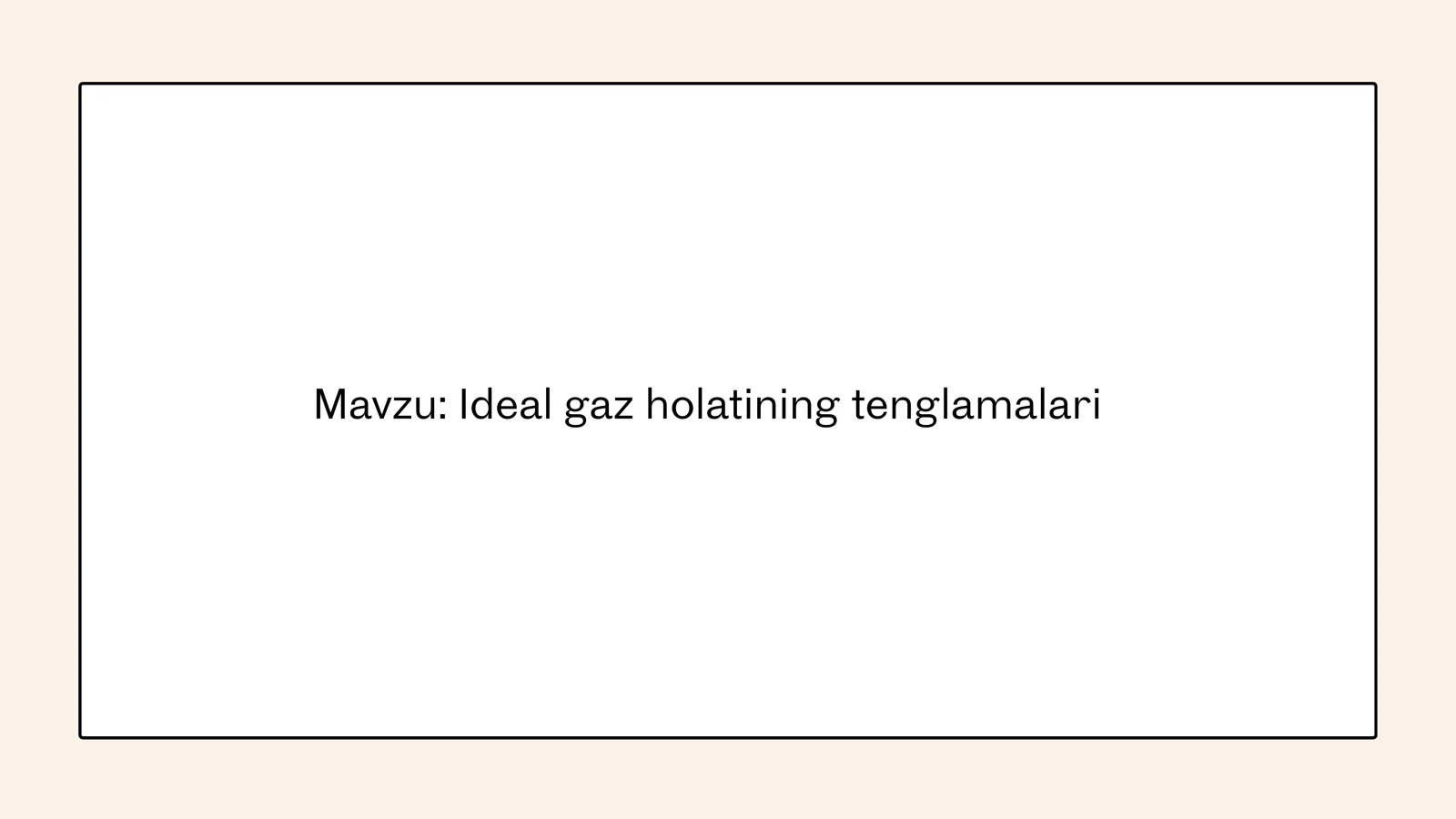 ideal gaz holat tenglamalari