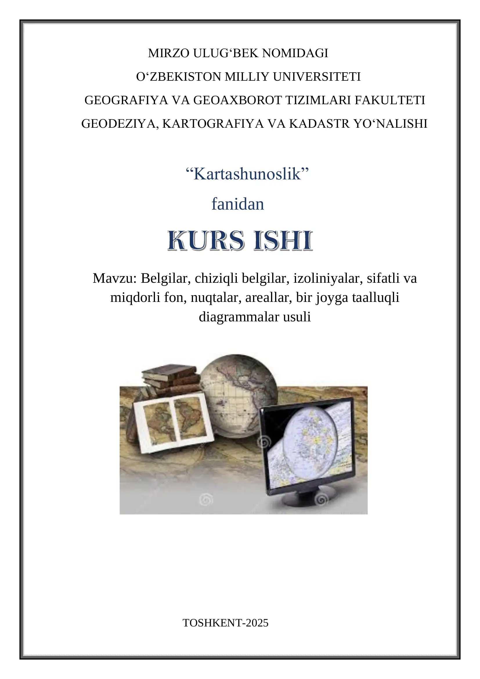 Belgilar, chiziqli belgilar, izoliniyalar, sifatli va miqdorli fon, nuqtalar, areallar, bir joyga taalluqli diagrammalar usuli