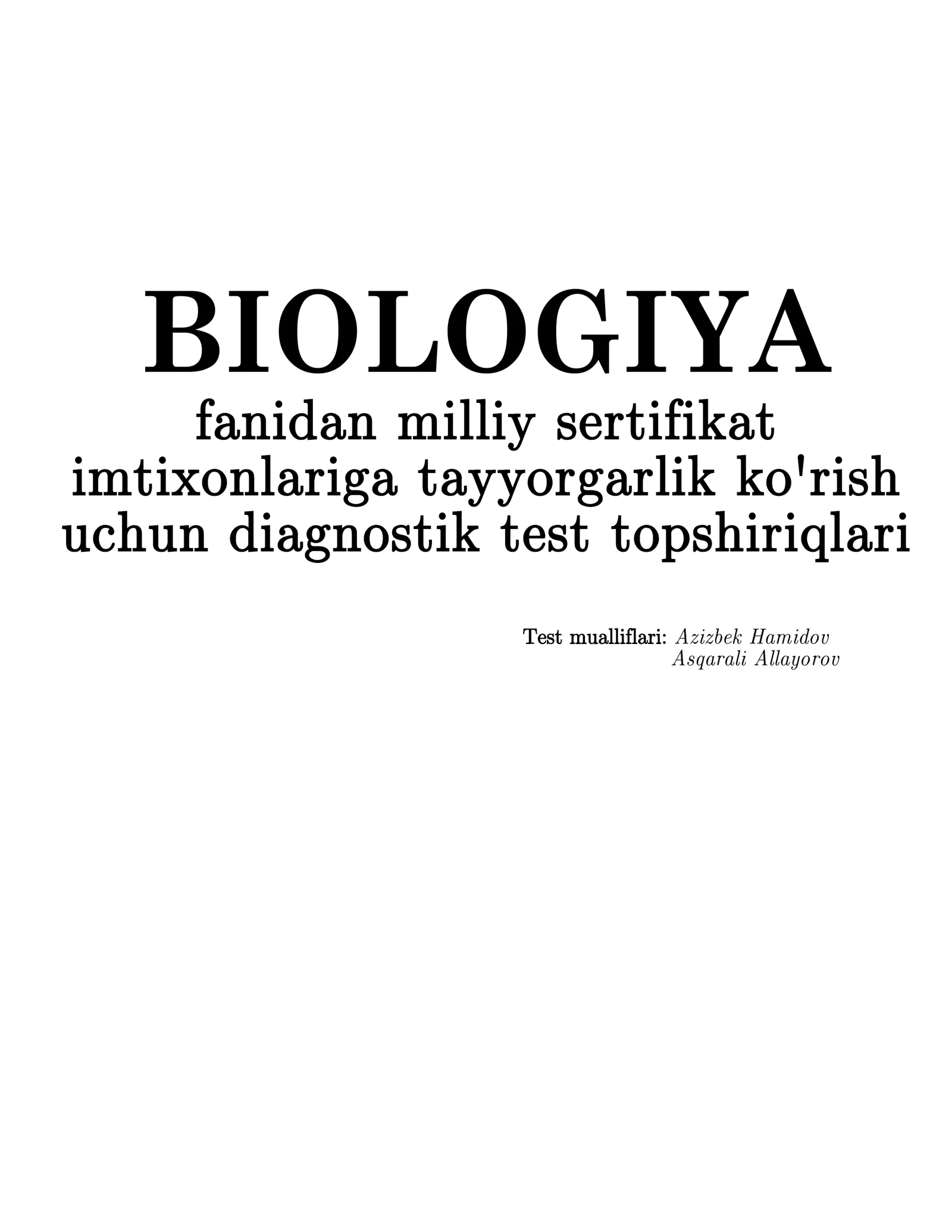BIOLOGIYA fanidan milliy sertifikat imtixonlariga tayyorgarlik ko'rish uchun diagnostik test topshiriqlari