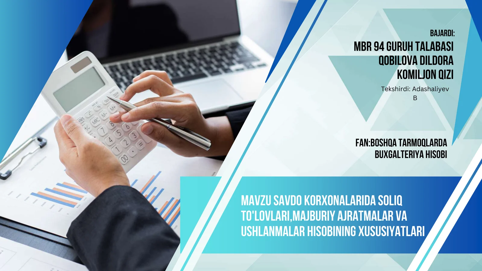 Savdo korxonalarida soliq to'lovlari,majburiy ajratmalar va ushlanmalar hisobining xususiyatlari