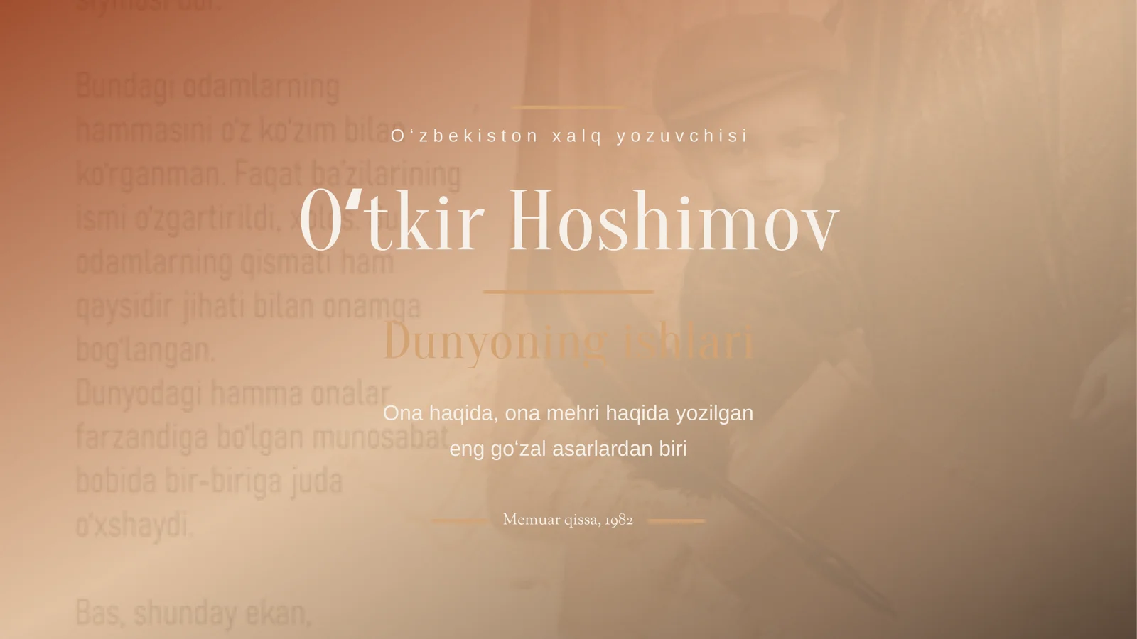 O'tkir Hoshimov Dunyoning ishlari mavzusida taqdimot