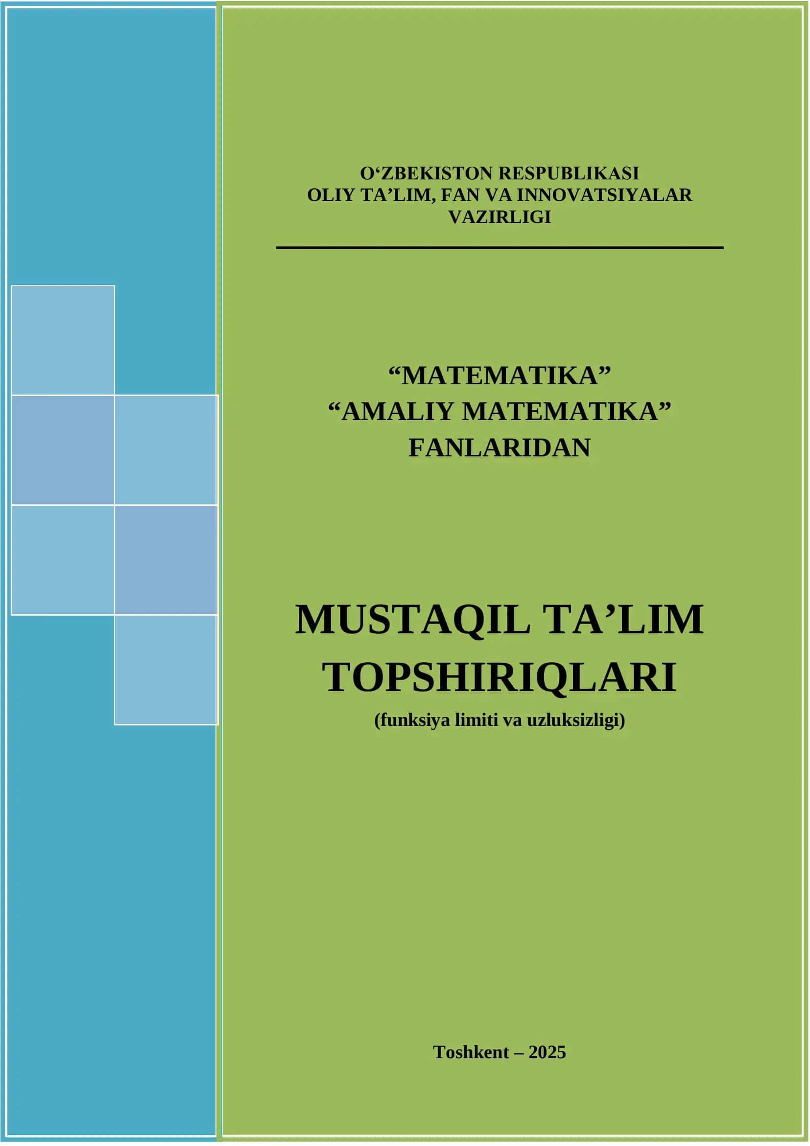 Mustaqil ta'lim topshiriqlari (funksiya limiti va uzluksizligi)
