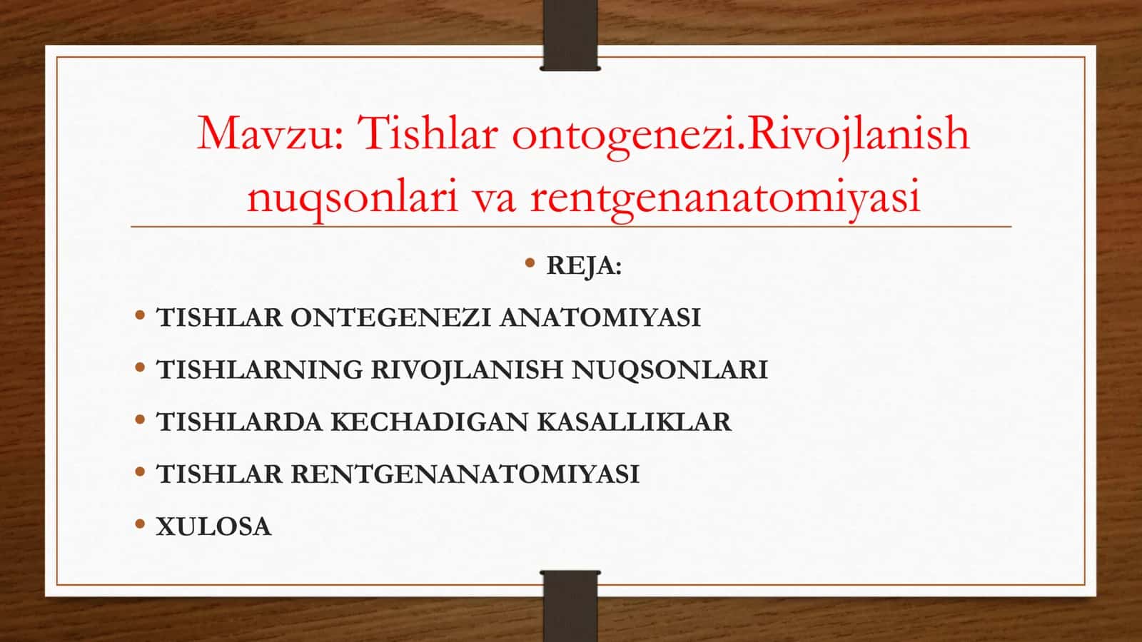 Tishlar ontogenezi.Rivojlanish nuqsonlari va rentgenanatomiyasi