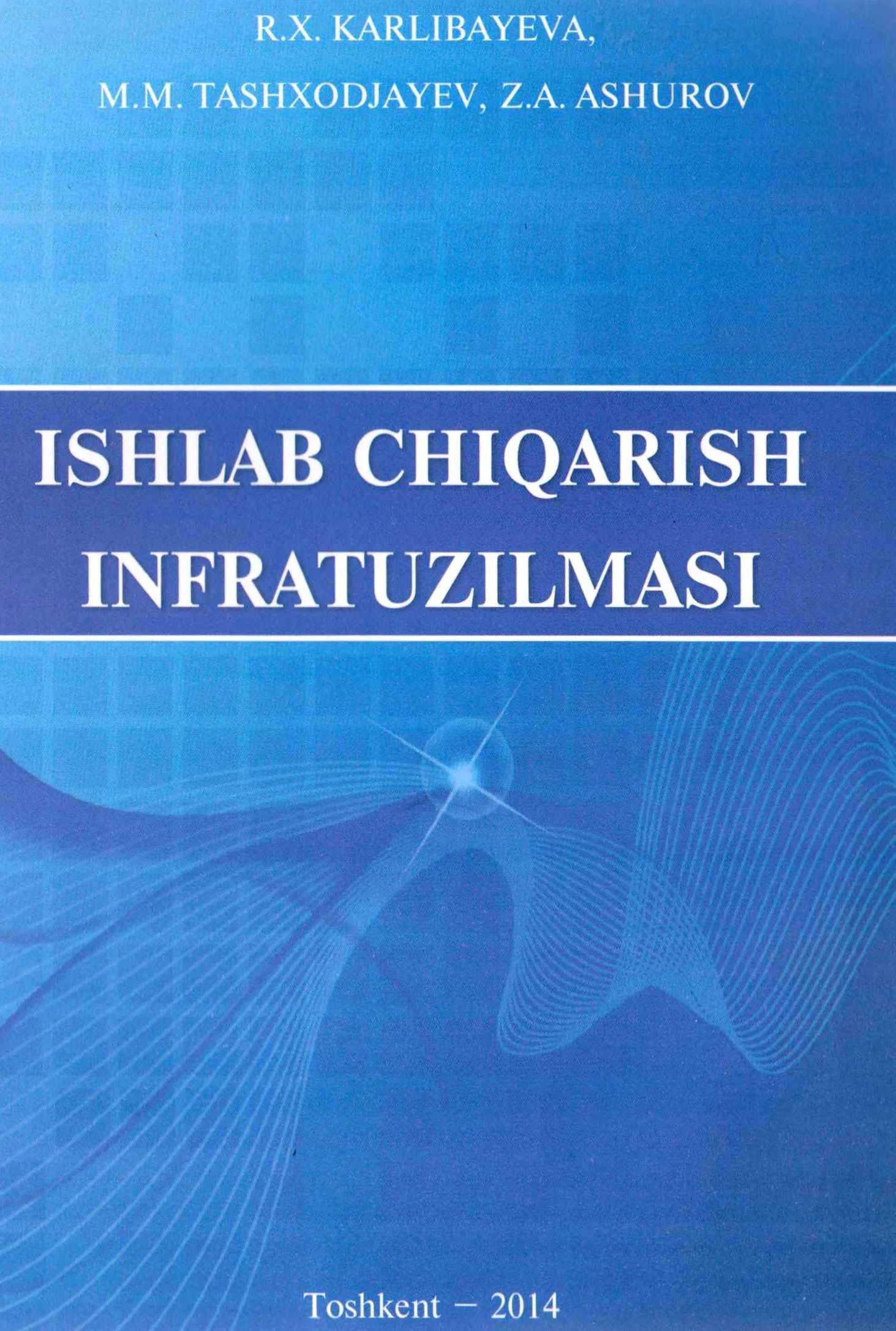 ISHLAB CHIQARISH INFRATUZILMASI