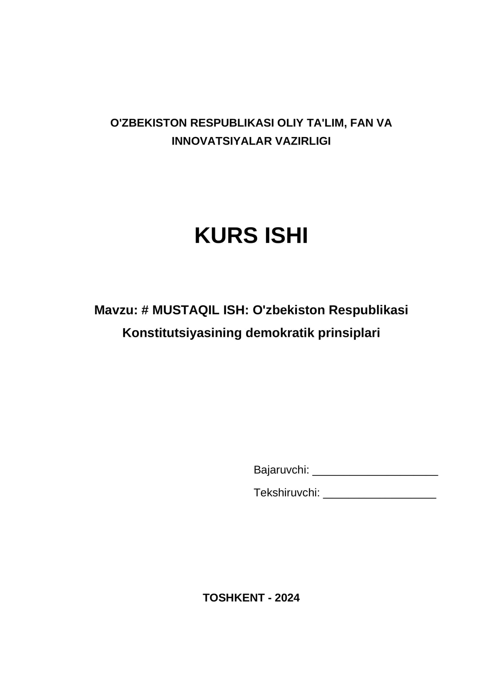 MUSTAQIL ISH: O'zbekiston Respublikasi Konstitutsiyasining demokratik prinsiplari