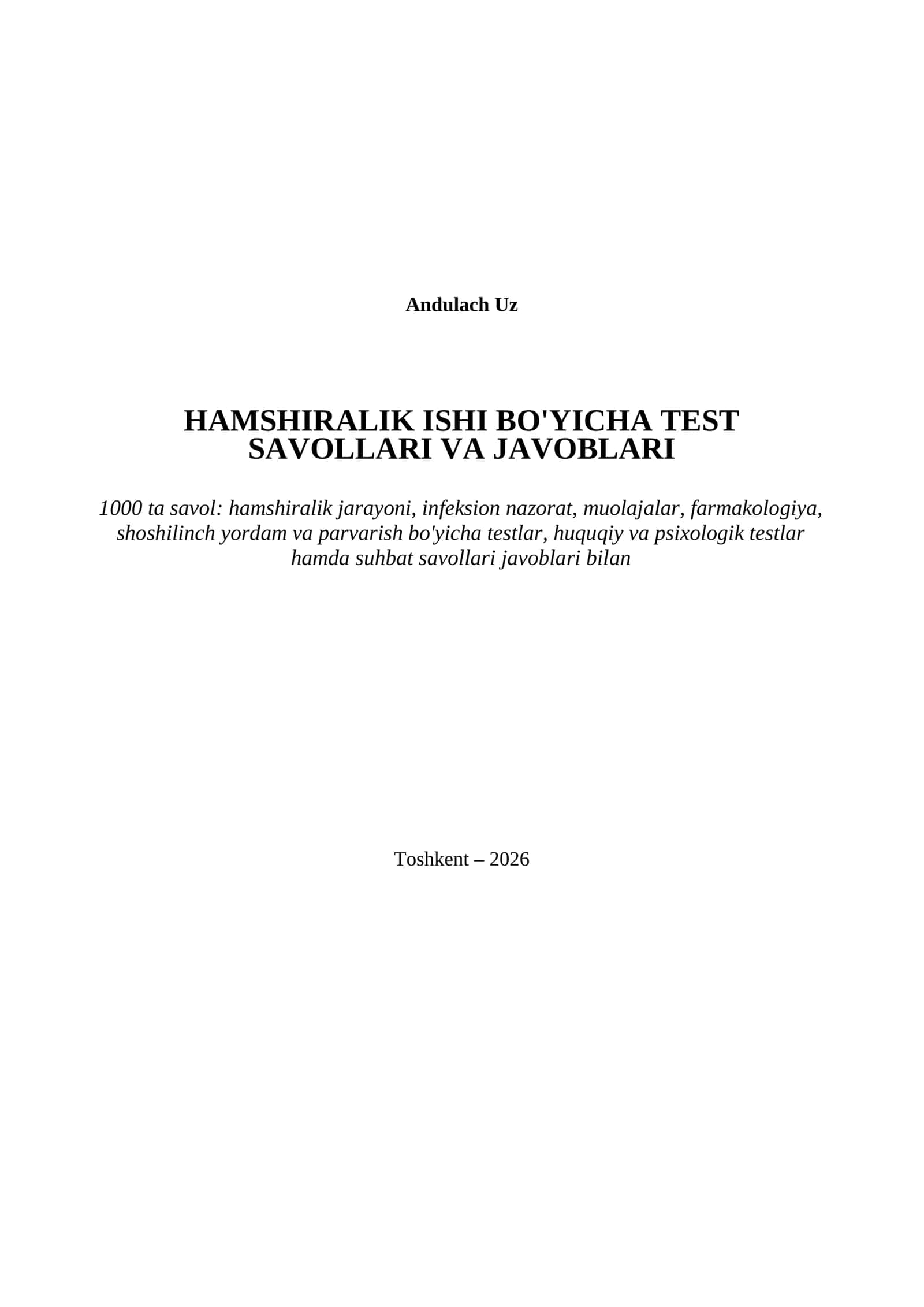 HAMSHIRALIK ISHI BO'YICHA TEST SAVOLLARI VA JAVOBLARI. 1000 ta savol va javoblar (testlar)