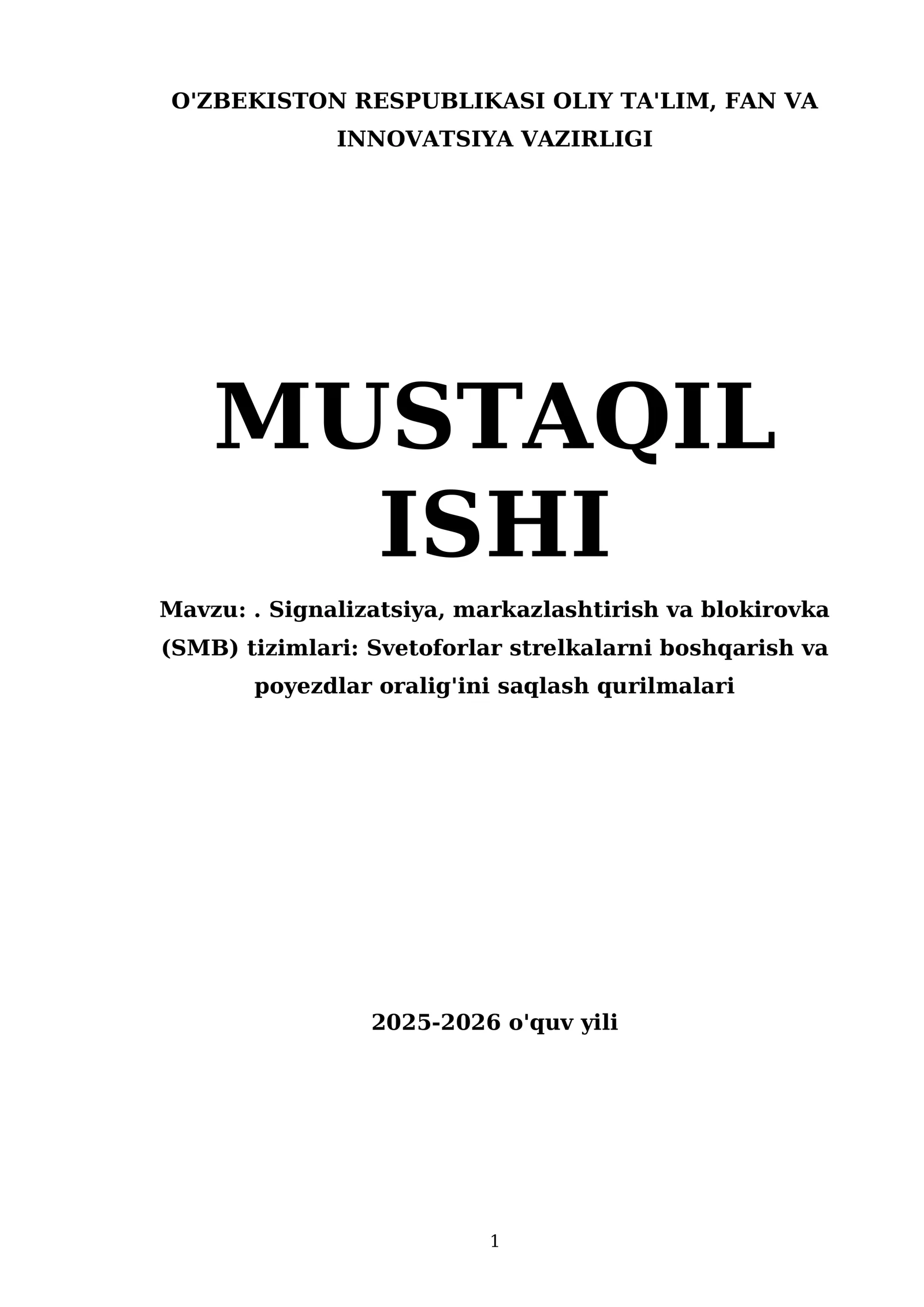 Signalizatsiya, markazlashtirish va blokirovka (SMB) tizimlari: Svetoforlar strelkalarni boshqarish va poyezdlar oralig'ini saqlash qurilmalari
