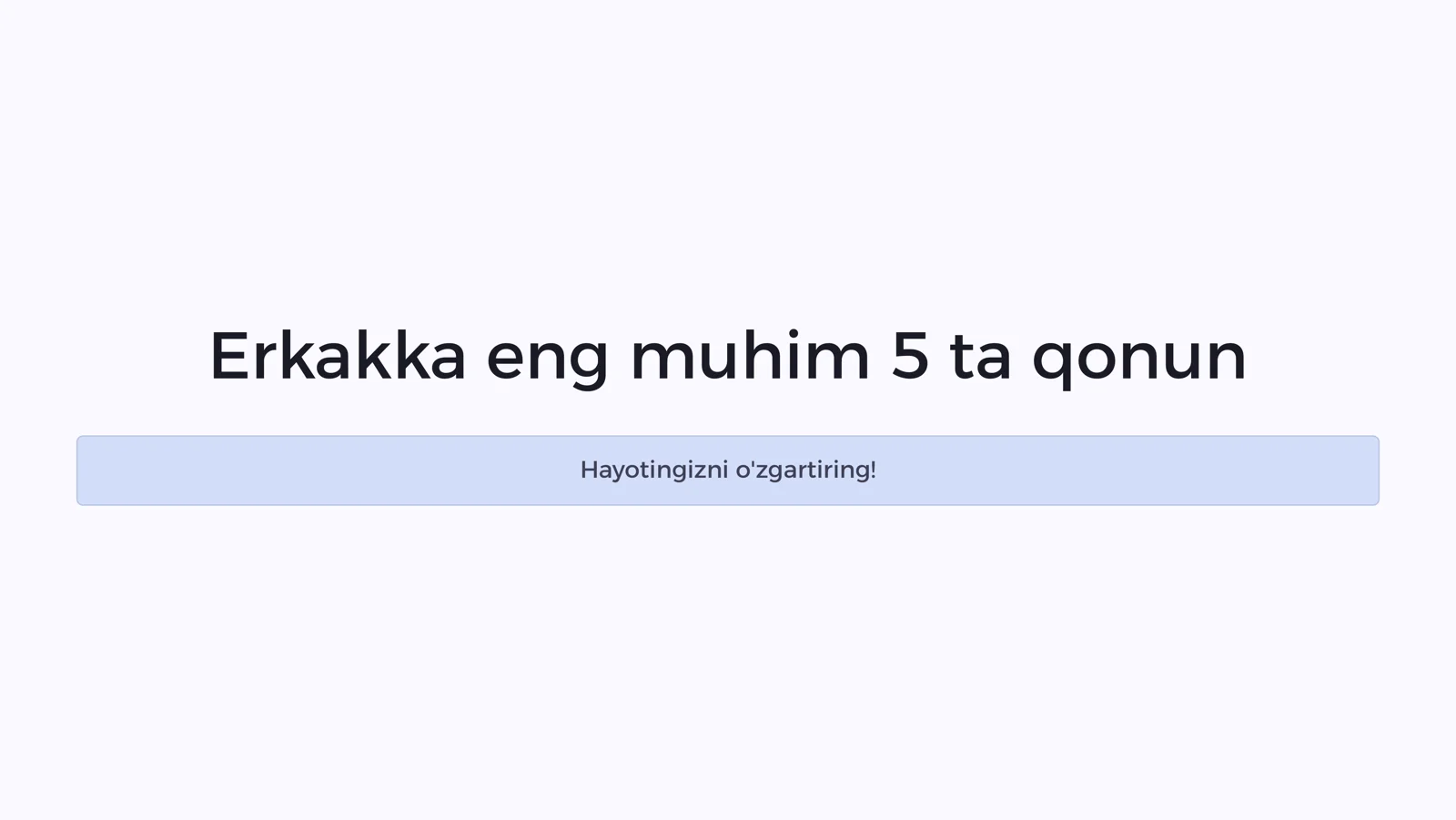 Erkakka eng muhim 5 ta qonun