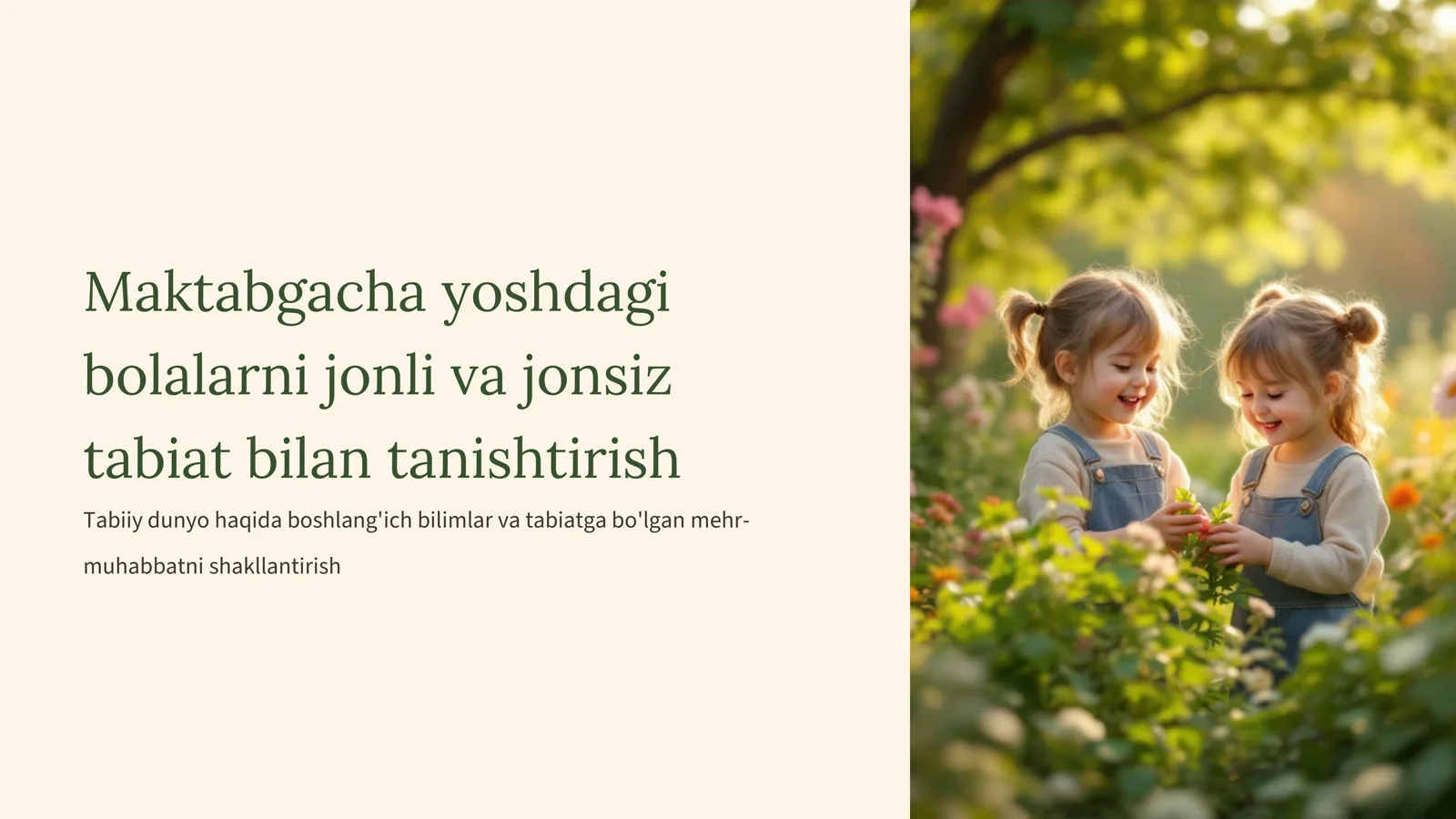 Maktabgacha yoshdagi bolalarni jonli va jonsiz tabiat bilan tanishtirish