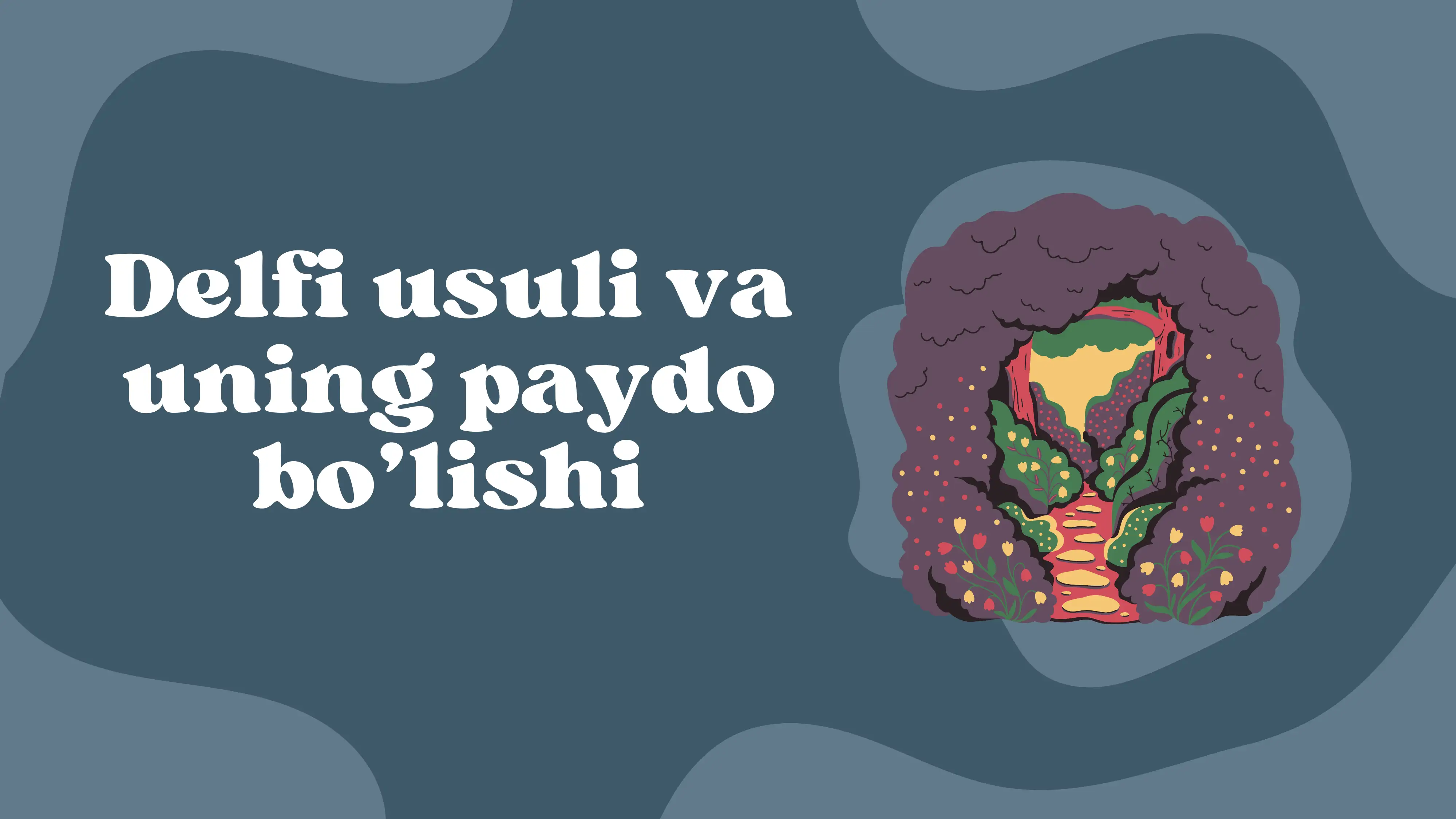 Delfi usuli va uning paydo bo’lishi