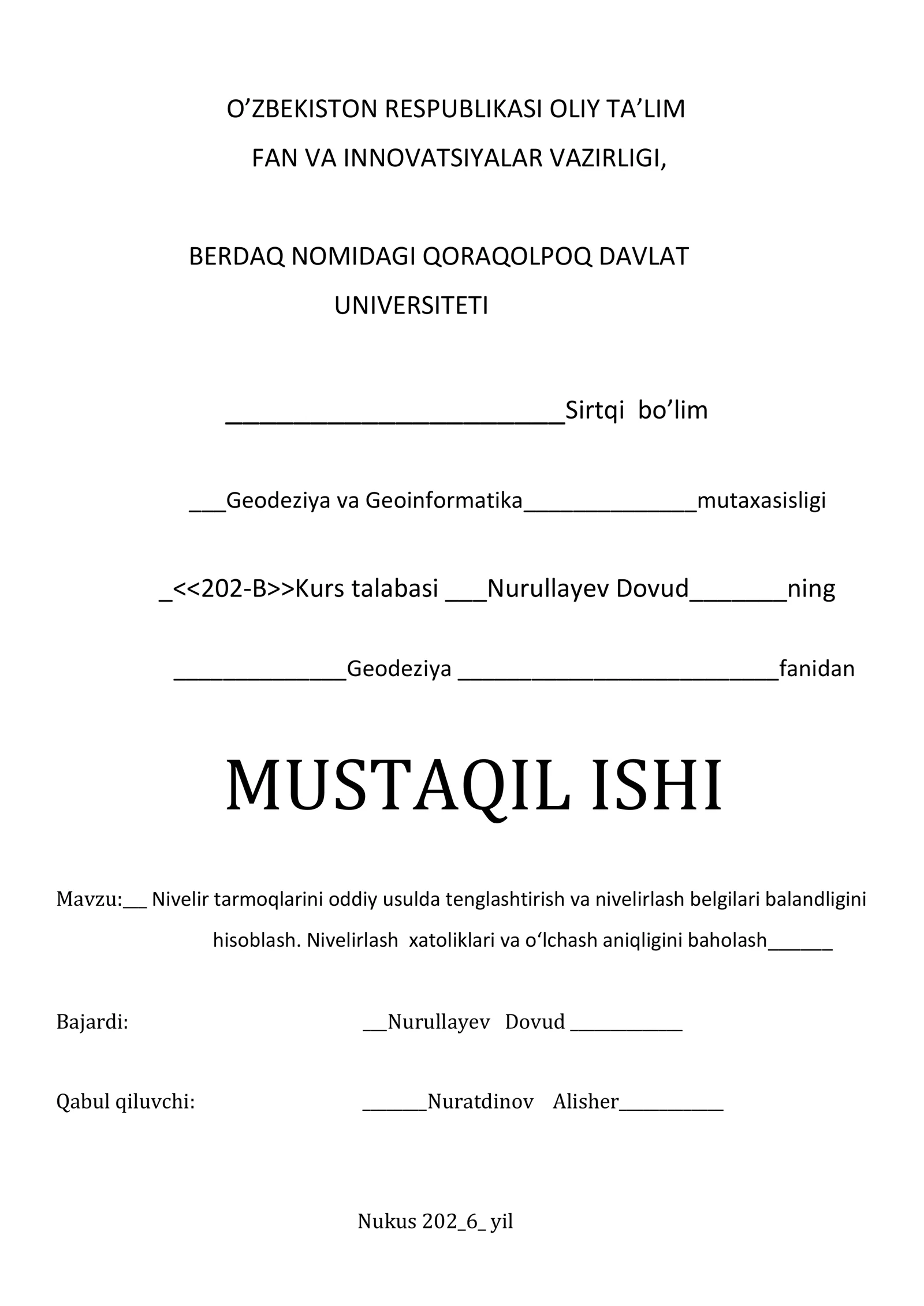 Nivelir tarmoqlarini oddiy usulda tenglashtirish va nivelirlash belgilari balandligini hisoblash. Nivelirlash xatoliklari va o‘lchash aniqligini baholash