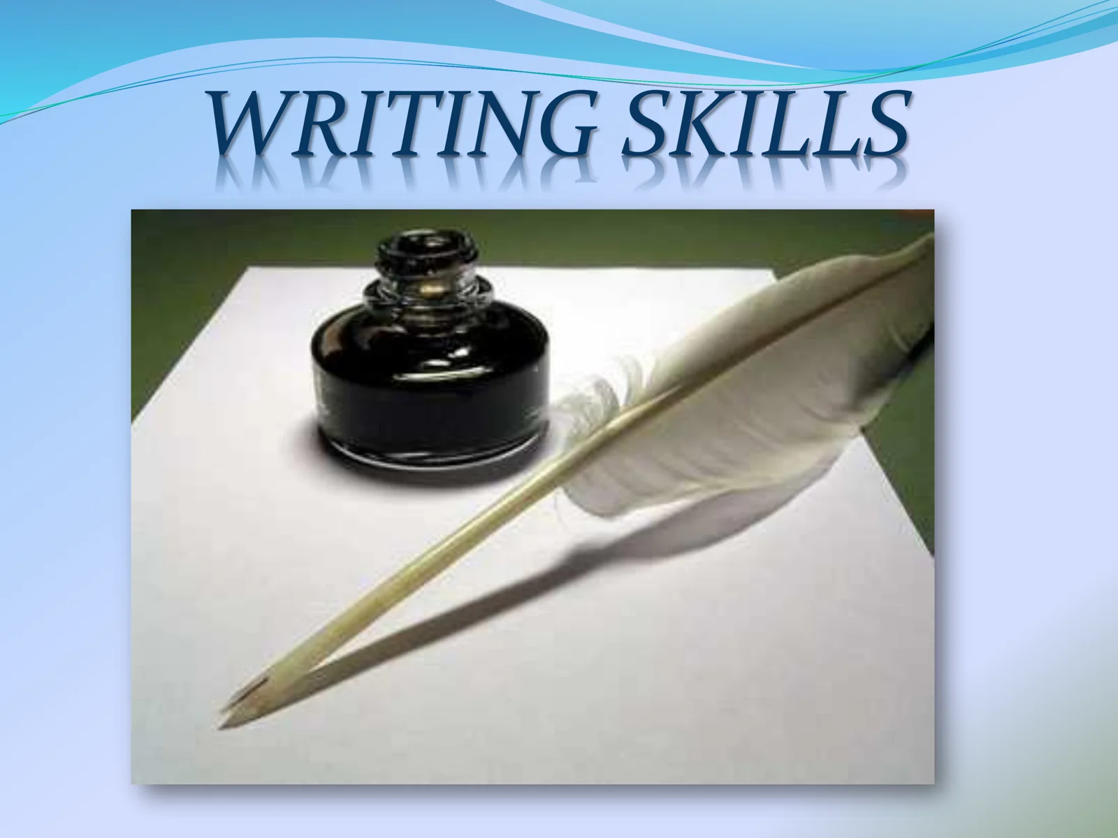 WRITING SKILLS