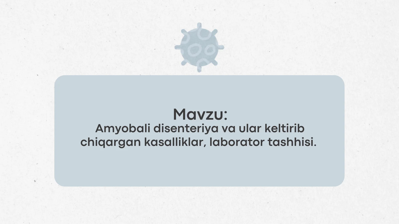 Amyobali disenteriya va ular keltirib chiqargan kasalliklar, laborator tashhisi