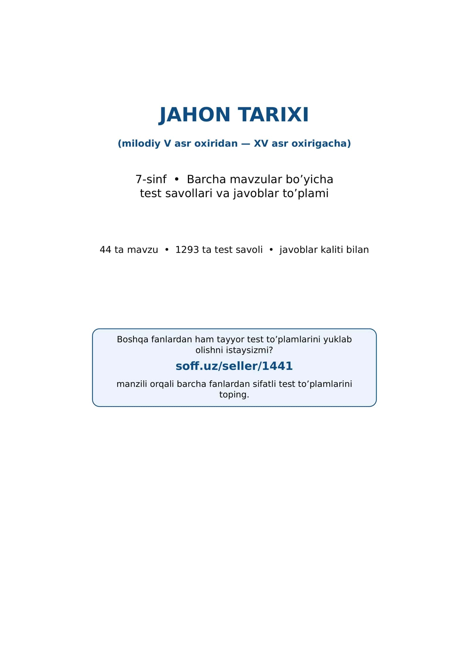 7-sinf Jahon tarixi fanidan mavzulashtirilgan test va savollar to'plami