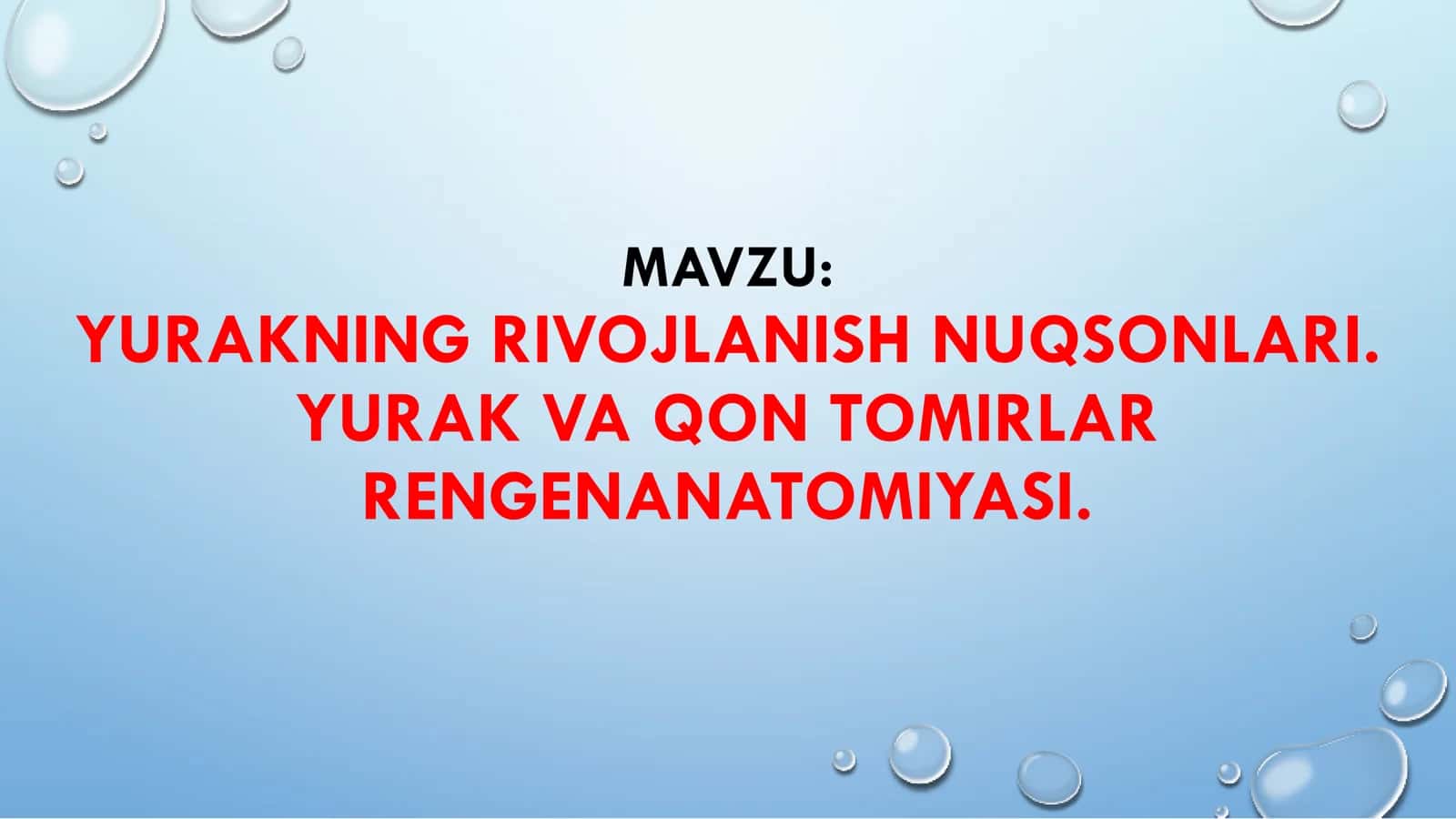 YURAKNING RIVOJLANISH NUQSONLARI