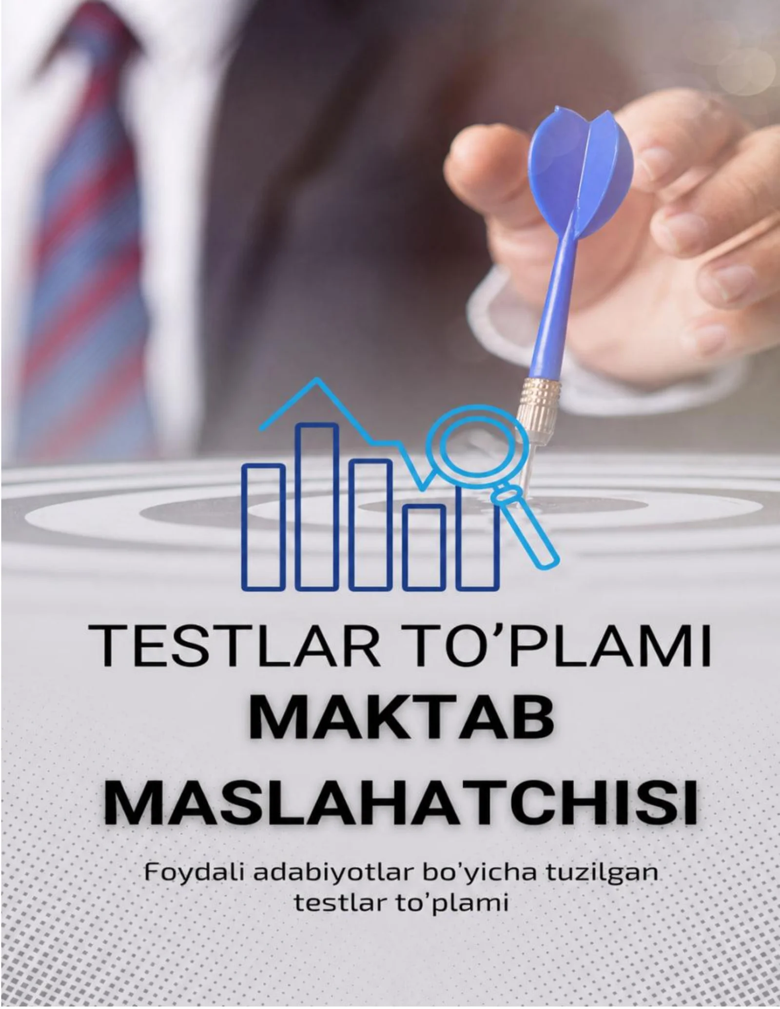 Maktab maslahatchisi — testlar to‘plami | Imtihon va tanlovga tayyorgarlik