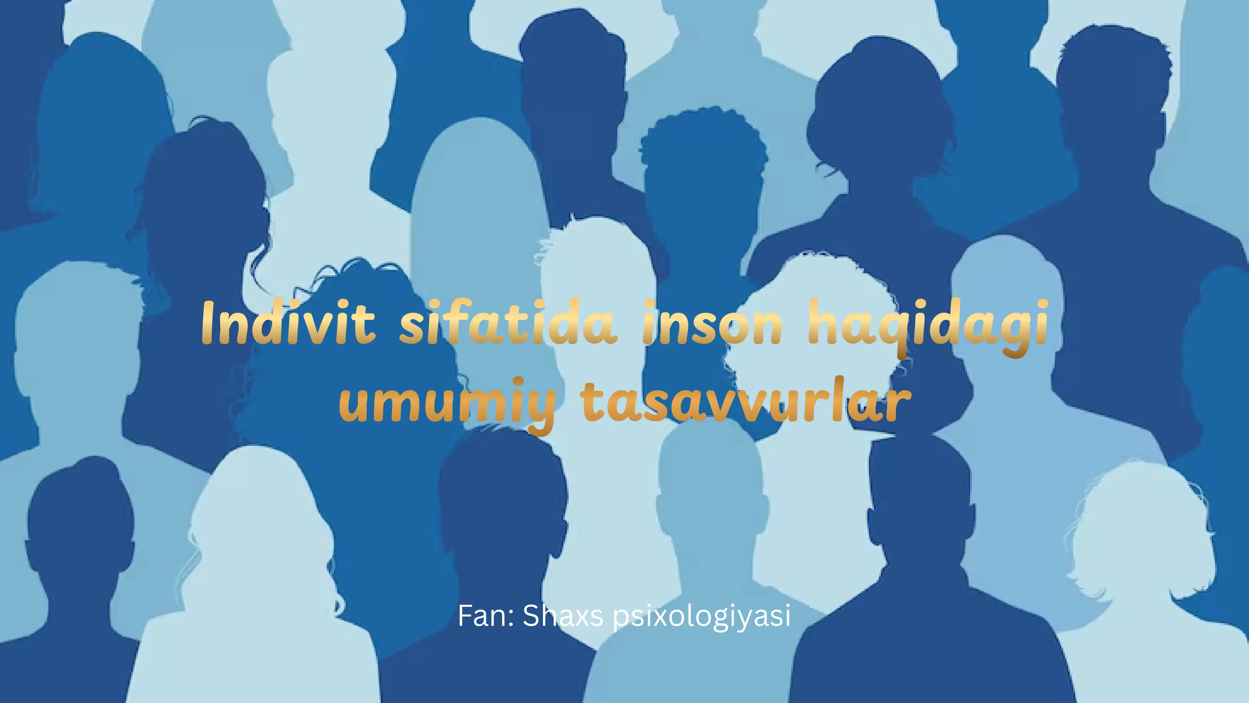 Indivit sifatida inson haqidagi umumiy tasavvurlar