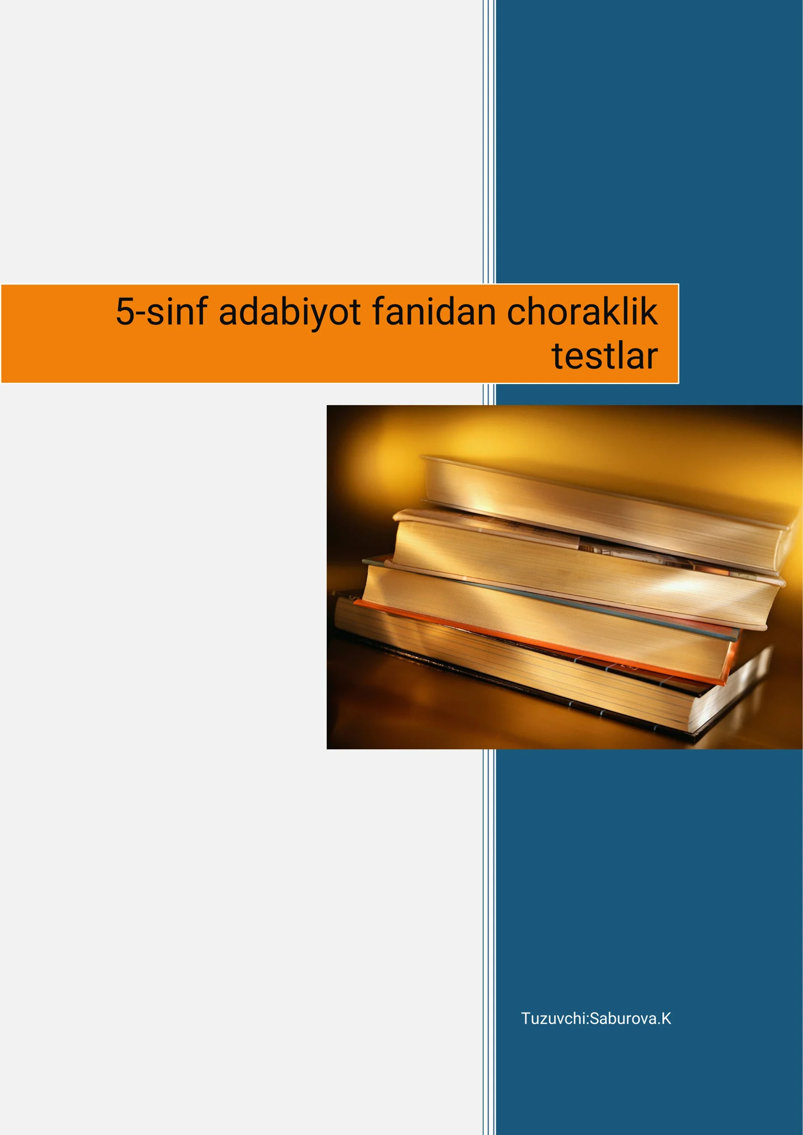 5-sinf adabiyot fanidan choraklik testlar