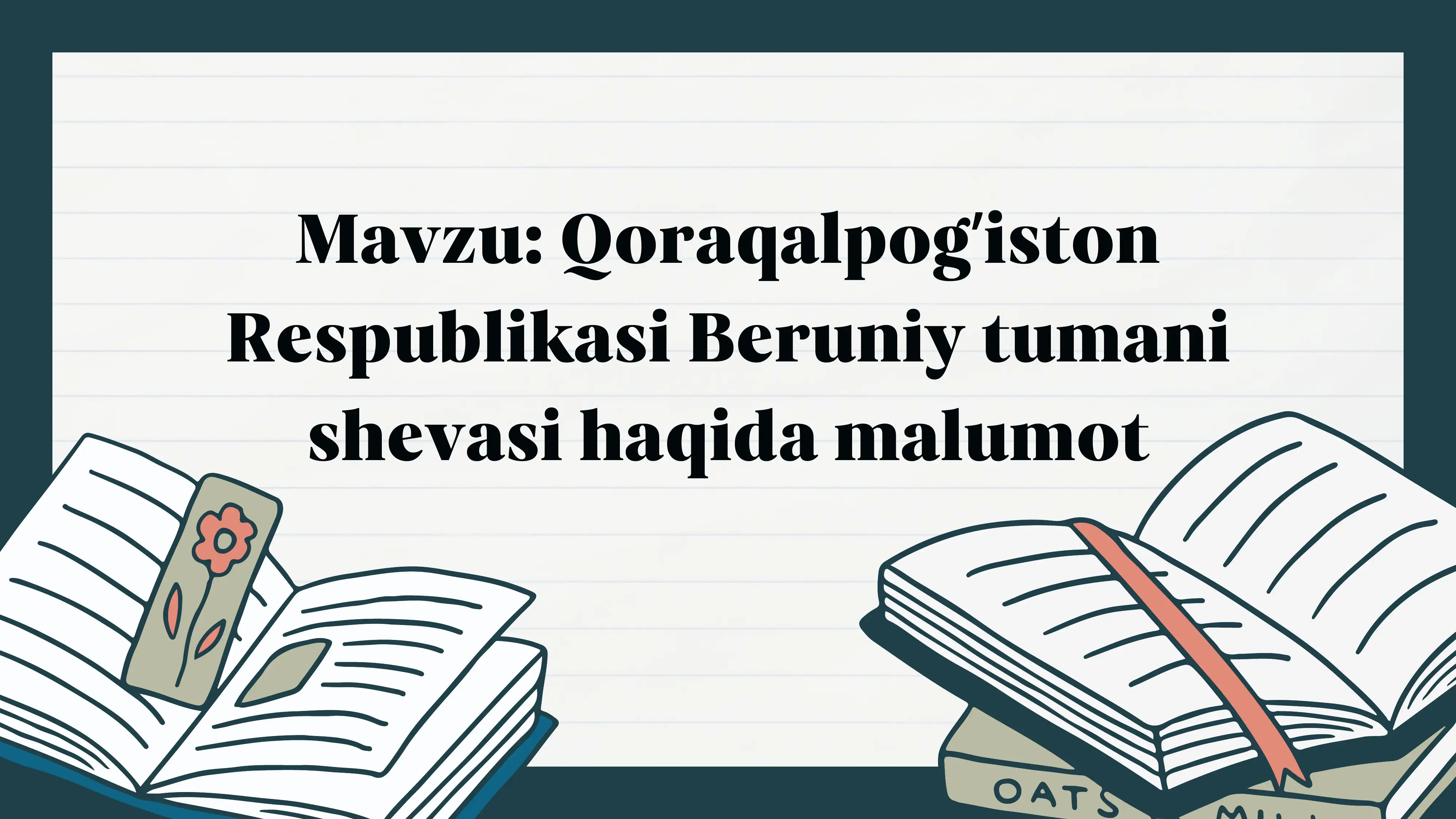 Qoraqalpogʼiston Respublikasi Beruniy tumani shevasi haqida malumot