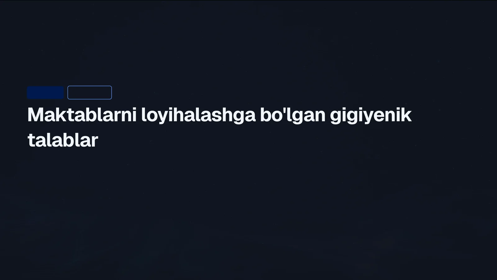 Maktablarni loyihalashga bo'lgan gigiyenik talablar