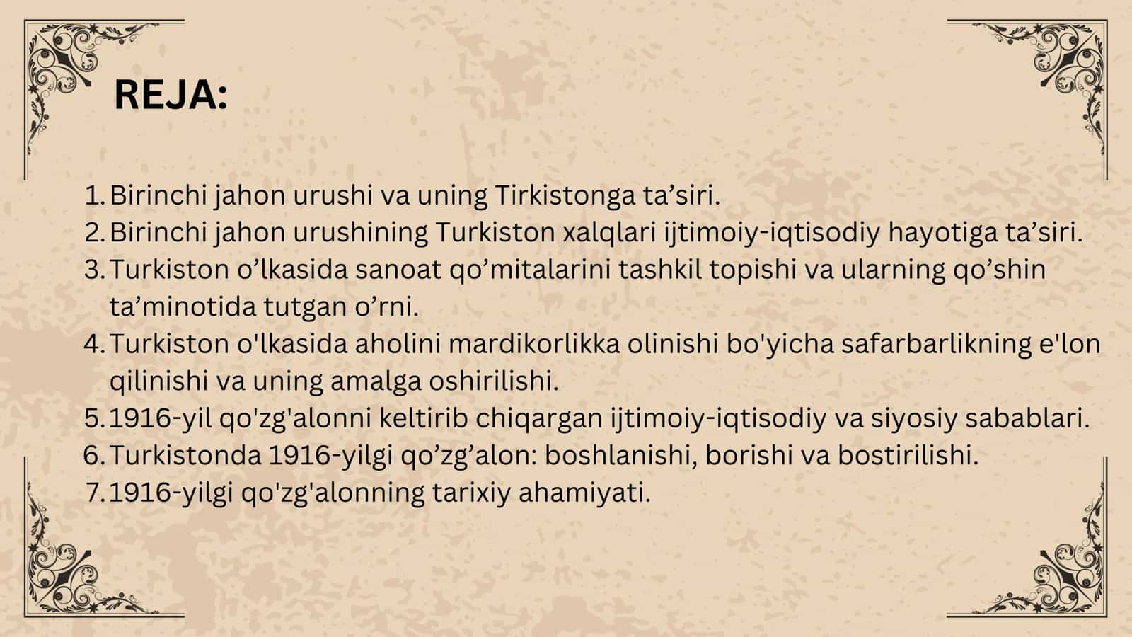 BIRINCHI JAHON URUSHINING TURKISTONGA TASIRI. 1916-YILGI MILLIY OZODLIK HARAKATI