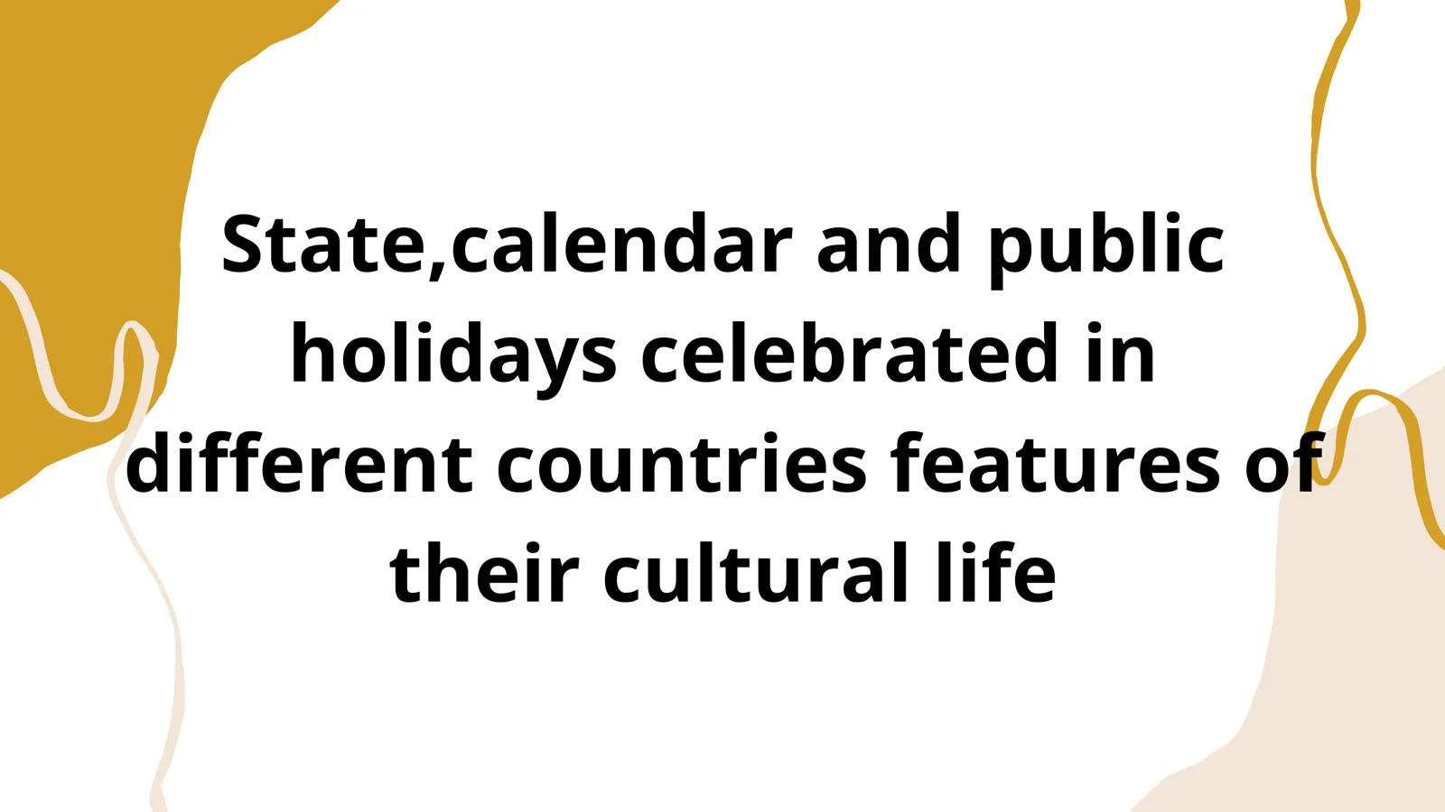 State, Calendar, and Public Holidays in Different Countries