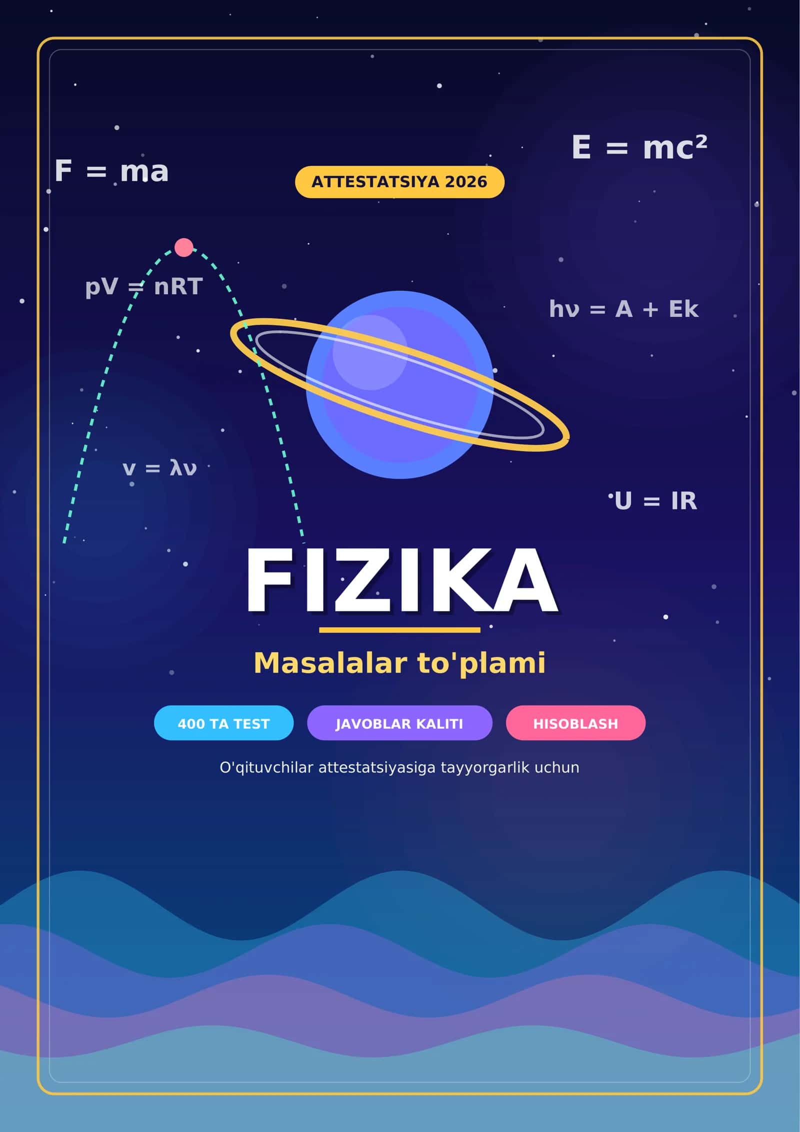 FIZIKA - Fizika: Masalalar to'plami | Attestatsiya 2026 | 3-bet