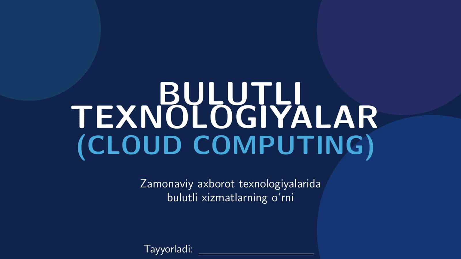 BULUTLI TEXNOLOGIYALAR (CLOUD COMPUTING)
