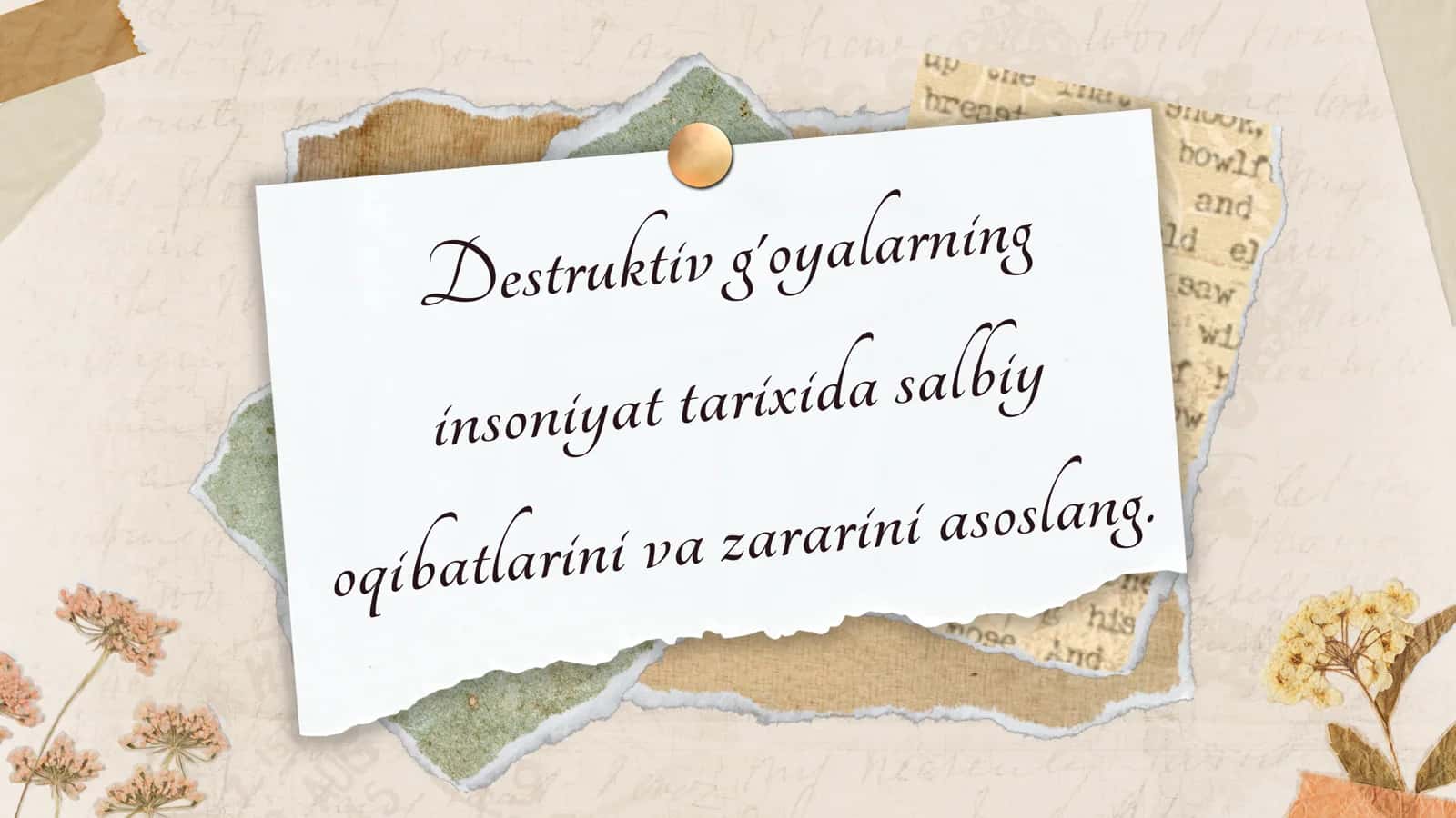 Destruktiv g'oyalarning insoniyat tarixida salbiy oqibatlarini va zararini asoslang.