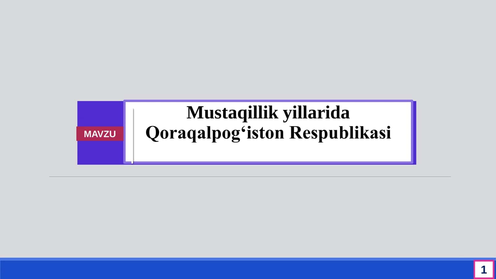 Mustaqillik yillarida Qoraqalpog‘iston Respublikasi