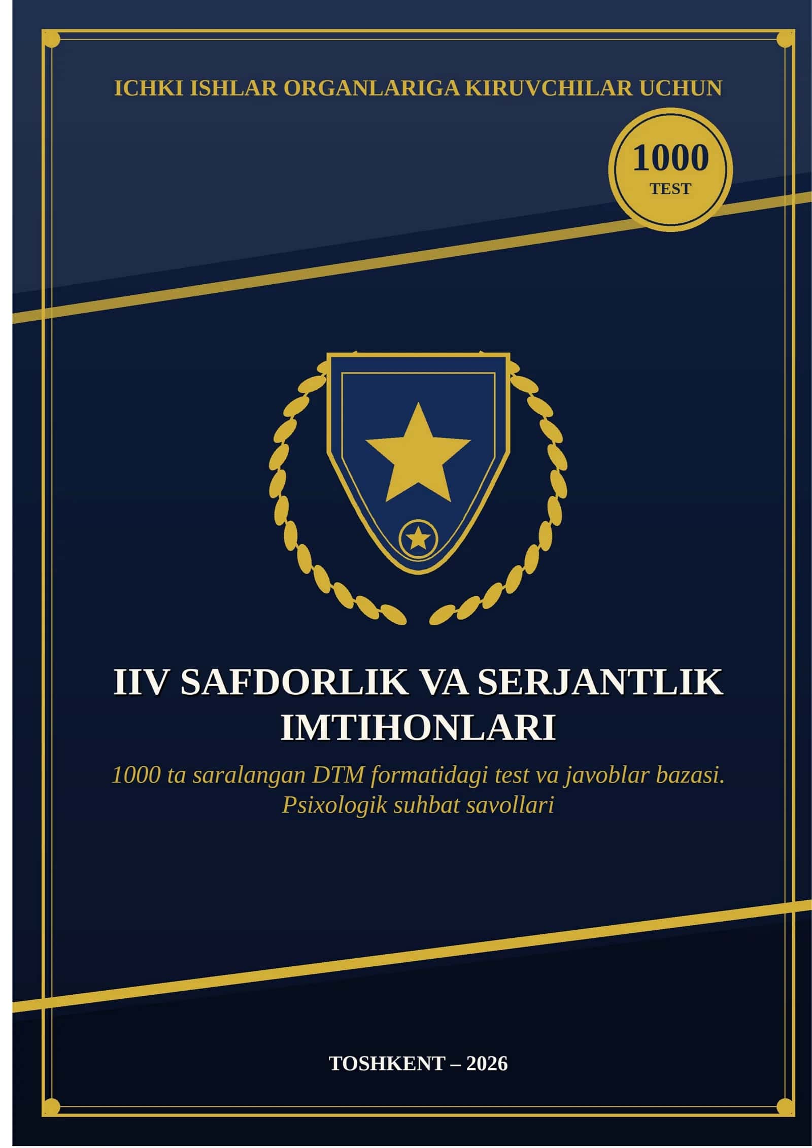 ICHKI ISHLAR ORGANLARIGA KIRUVCHILAR UCHUN QO'LLANMA. IIV ga kirish uchun test va psixologik suhbatlar javoblari bilan