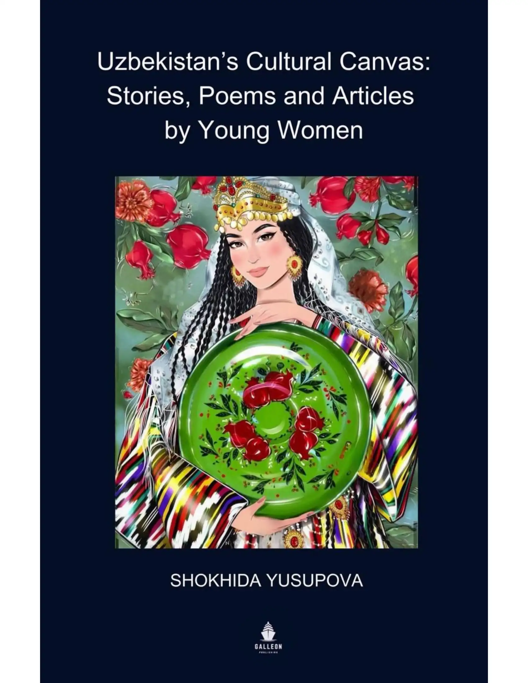 Uzbekistan’s Cultural Canvas: Stories, Poems and Articles by Young Women