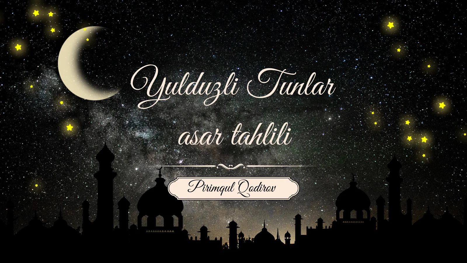 Yulduzli tunlar asar tahlili