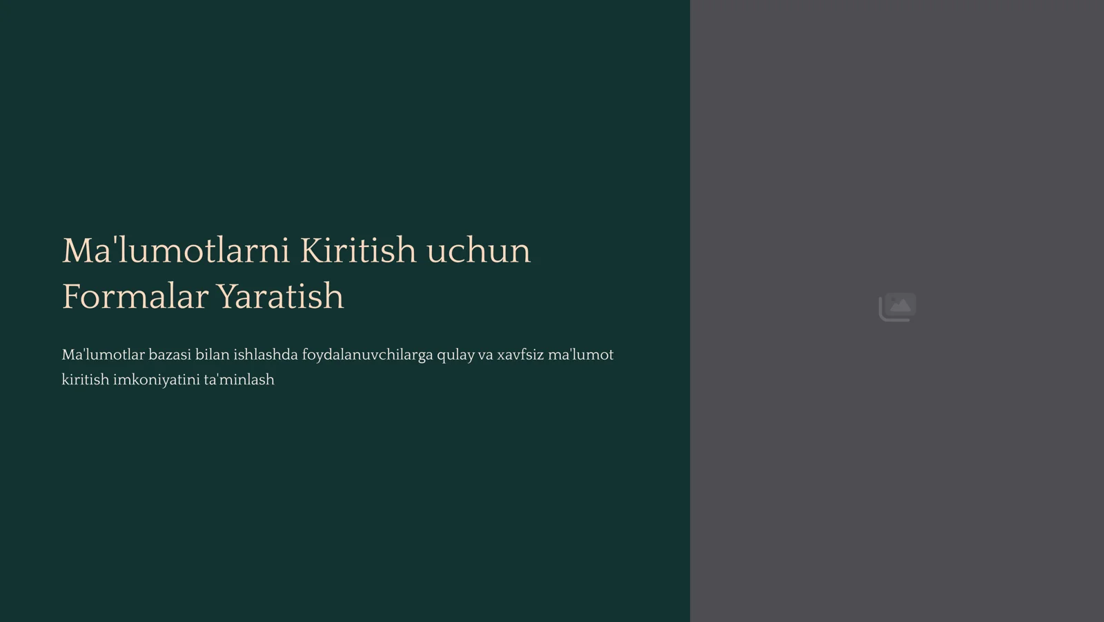 Ma'lumotlarni Kiritish uchun formalar yaratish