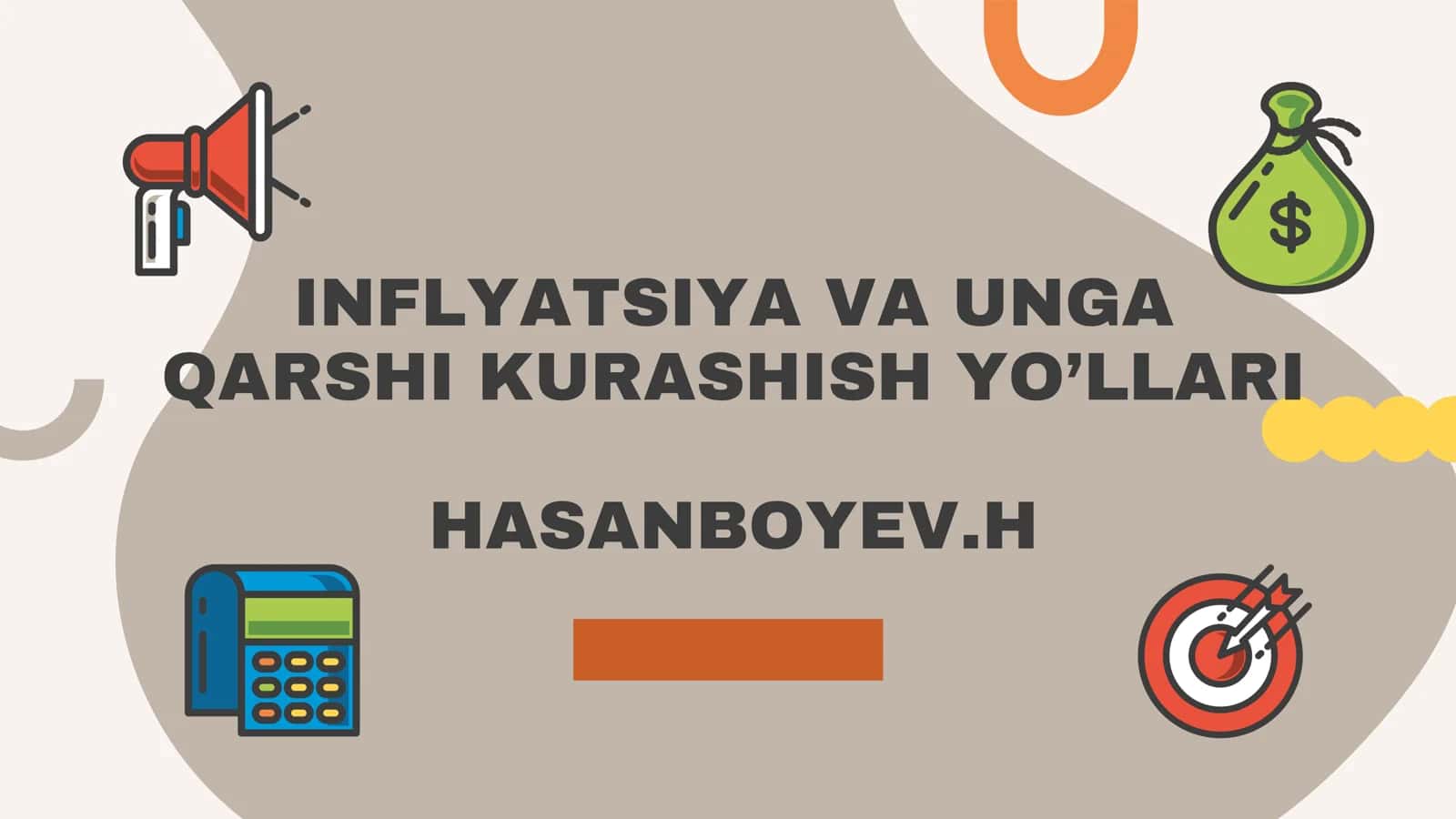 INFLYATSIYA VA UNGA QARSHI KURASHISH YO’LLARI