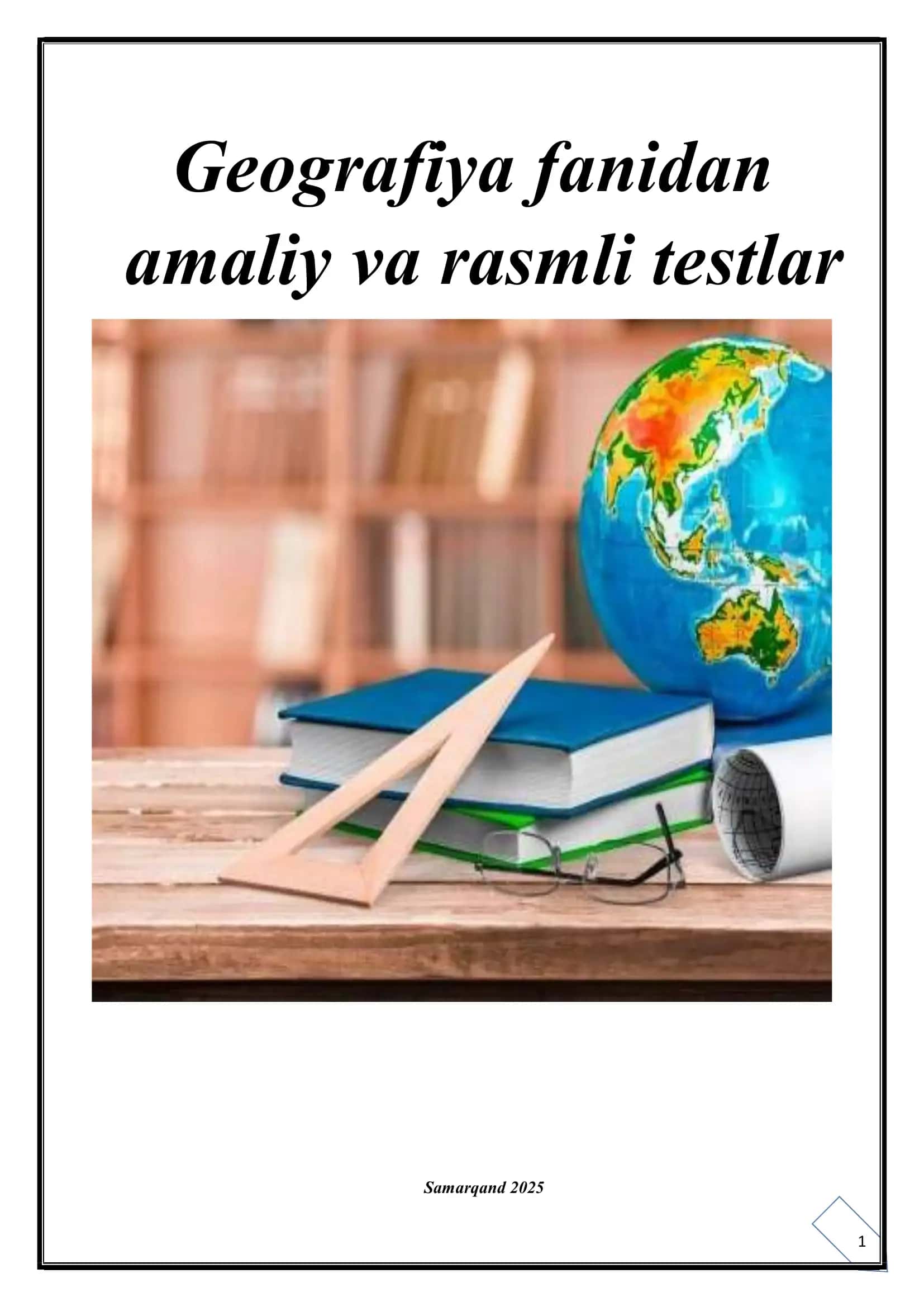 Geografiya fanidan amaliy va rasmli testlar