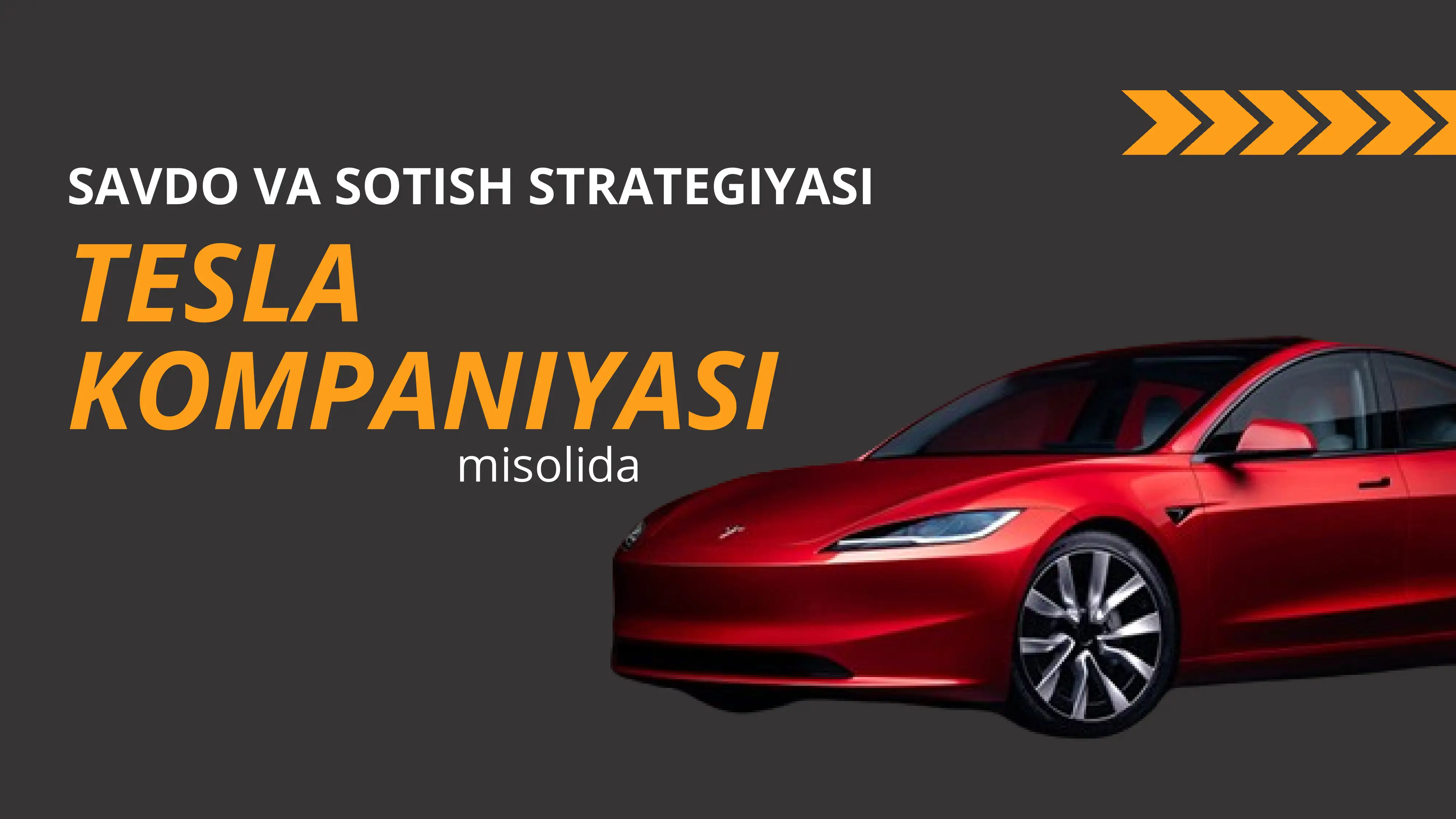 Savdo va Sotish Strategiyasi tesla kompaniyasi misolida