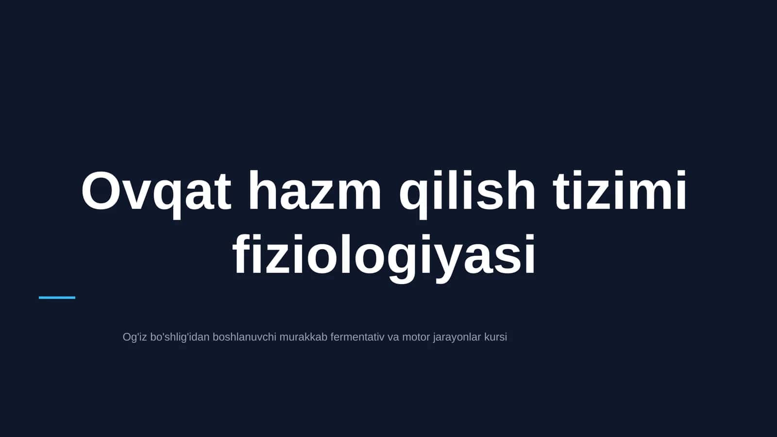 Ovqat hazm qilish tizimi fiziologiyasi