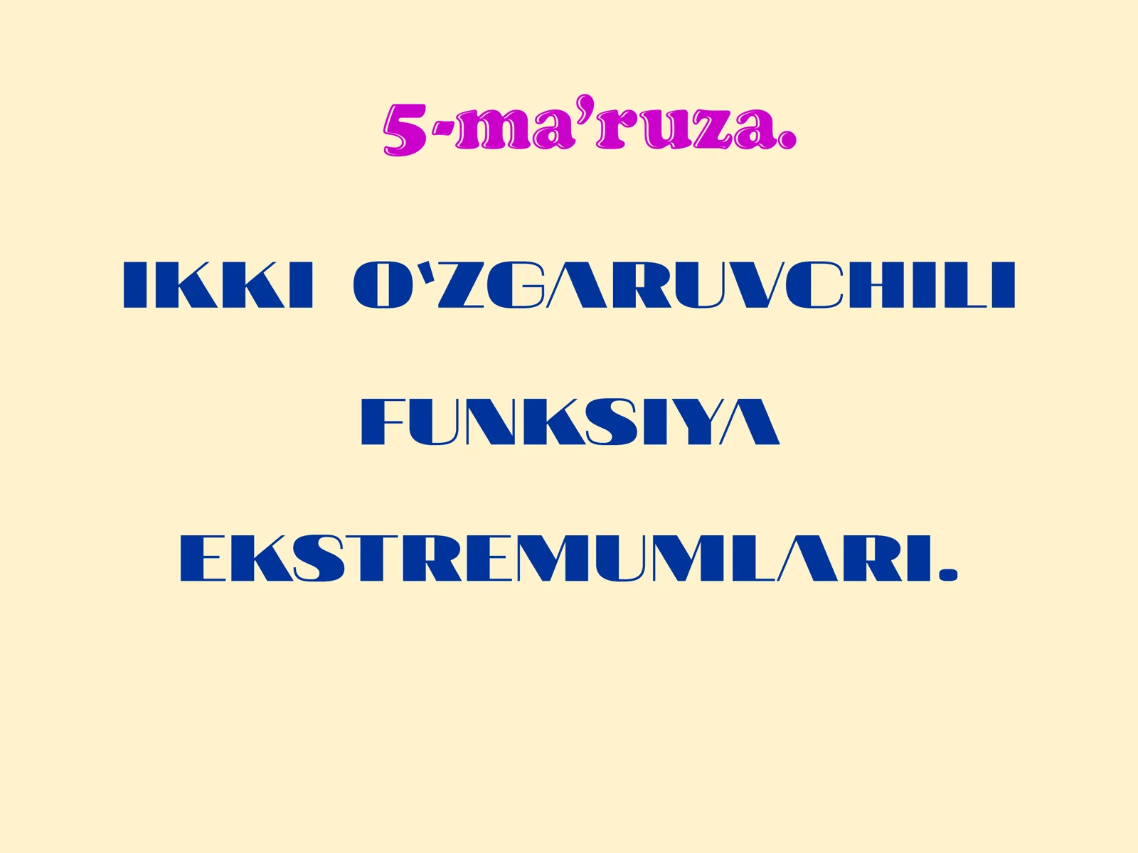 Funksiya ekstremum nuqtasi va ekstremum qiymati