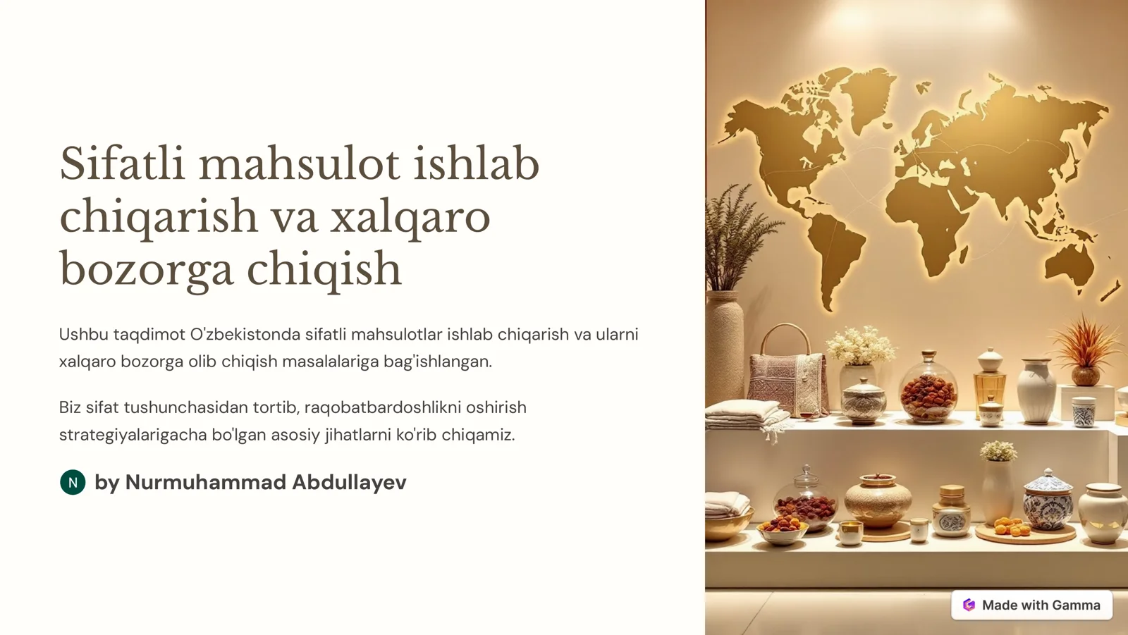 Sifatli mahsulot ishlab chiqarish va xalqaro bozorga chiqish
